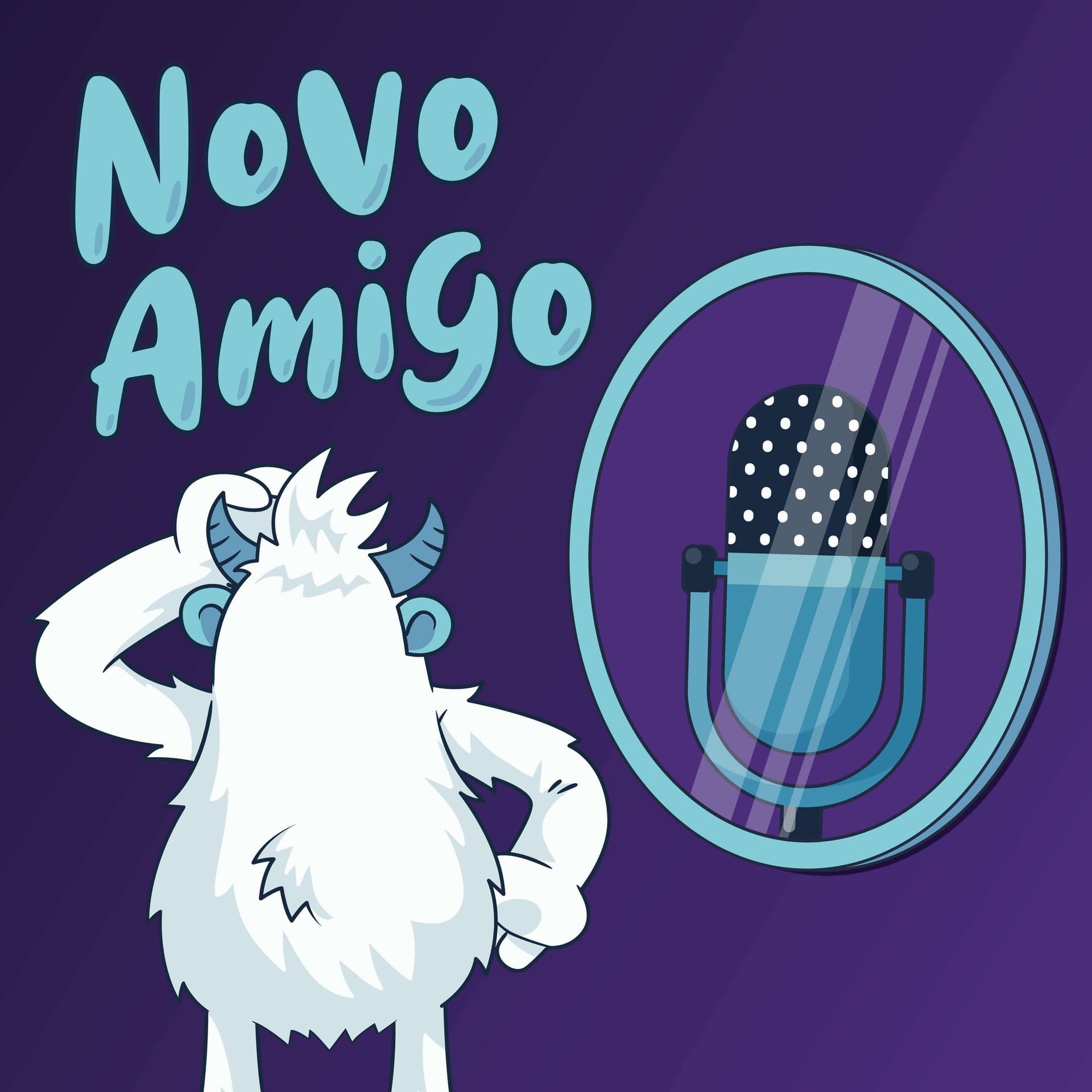 Novo Amigo - Podcasts