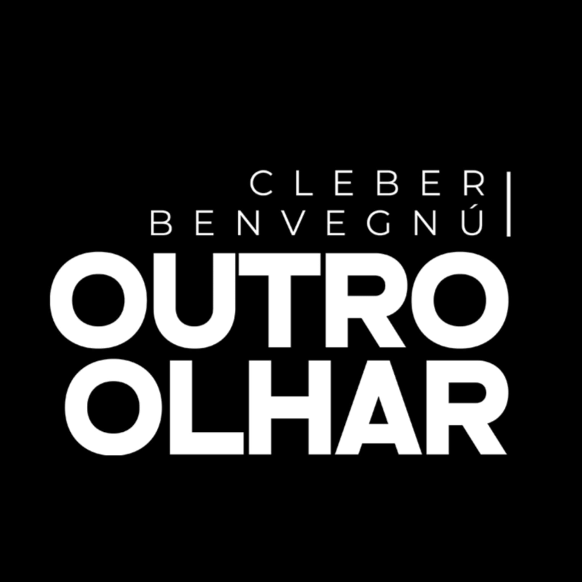 Cleber Benvegnú - Outro Olhar - Podcasts