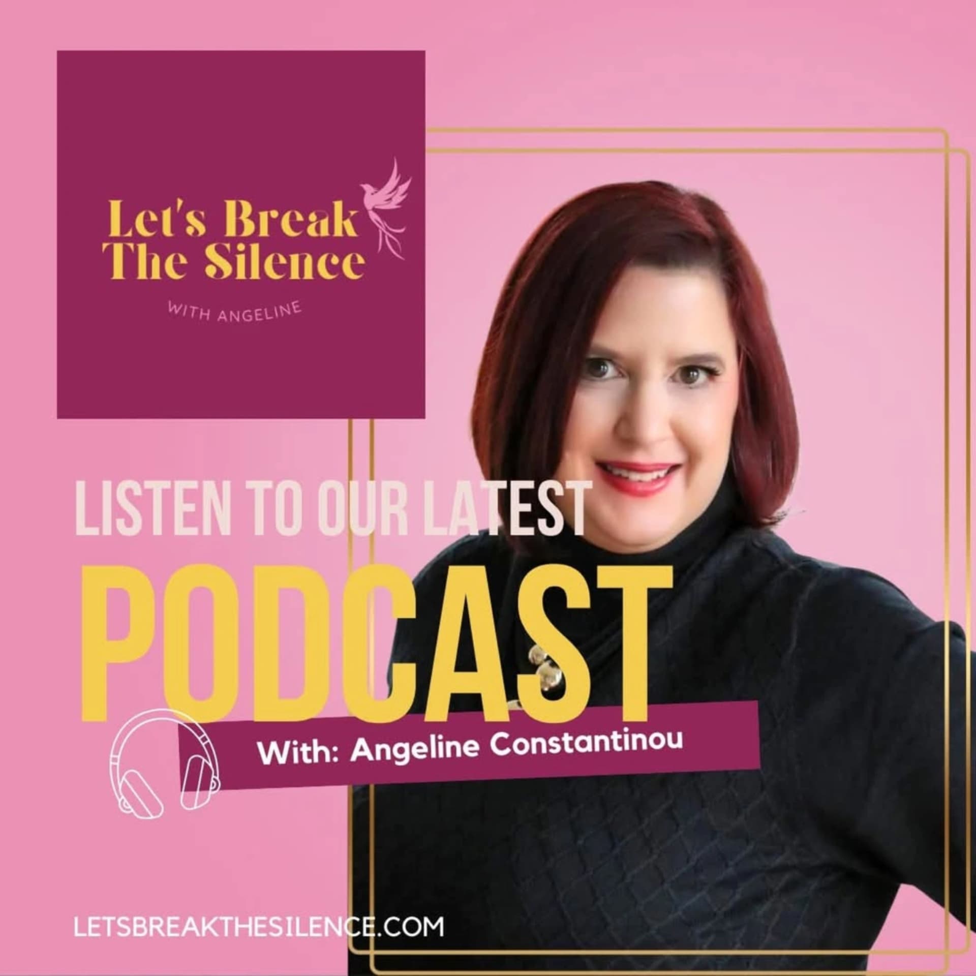 Let's Break the Silence with Angeline - Podcasts