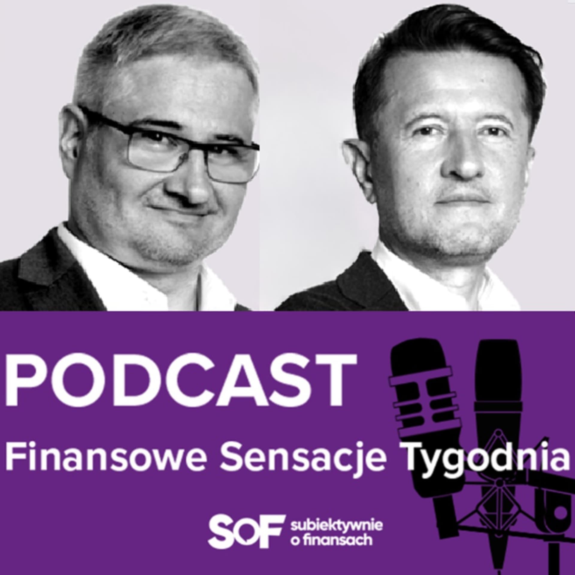 Finansowe Sensacje Tygodnia - Podcasts