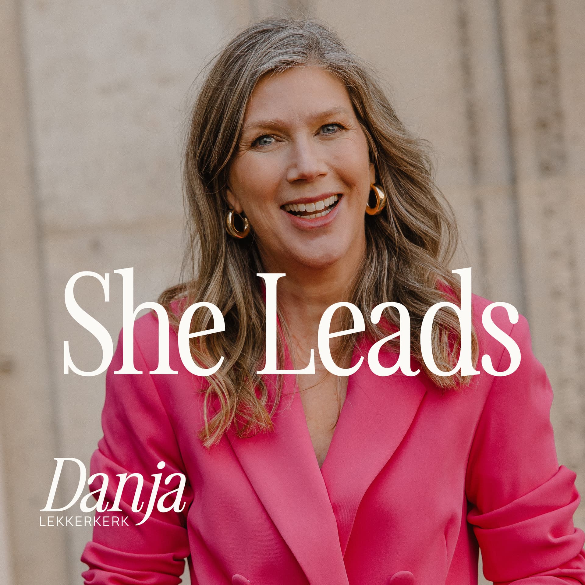 Danja Lekkerkerk | She Leads - Podcasts
