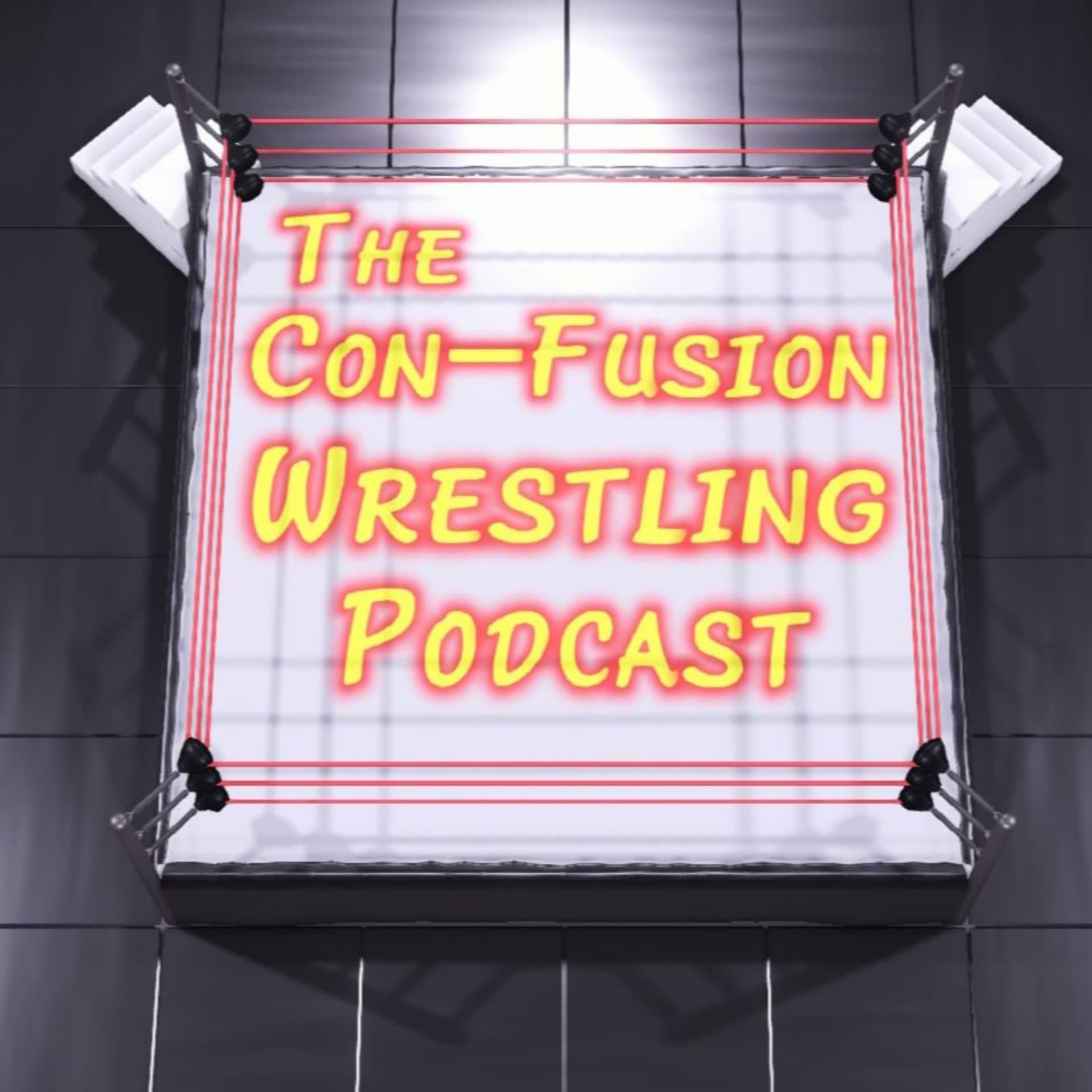 The Con-Fusion Wrestling Podcast - Podcasts