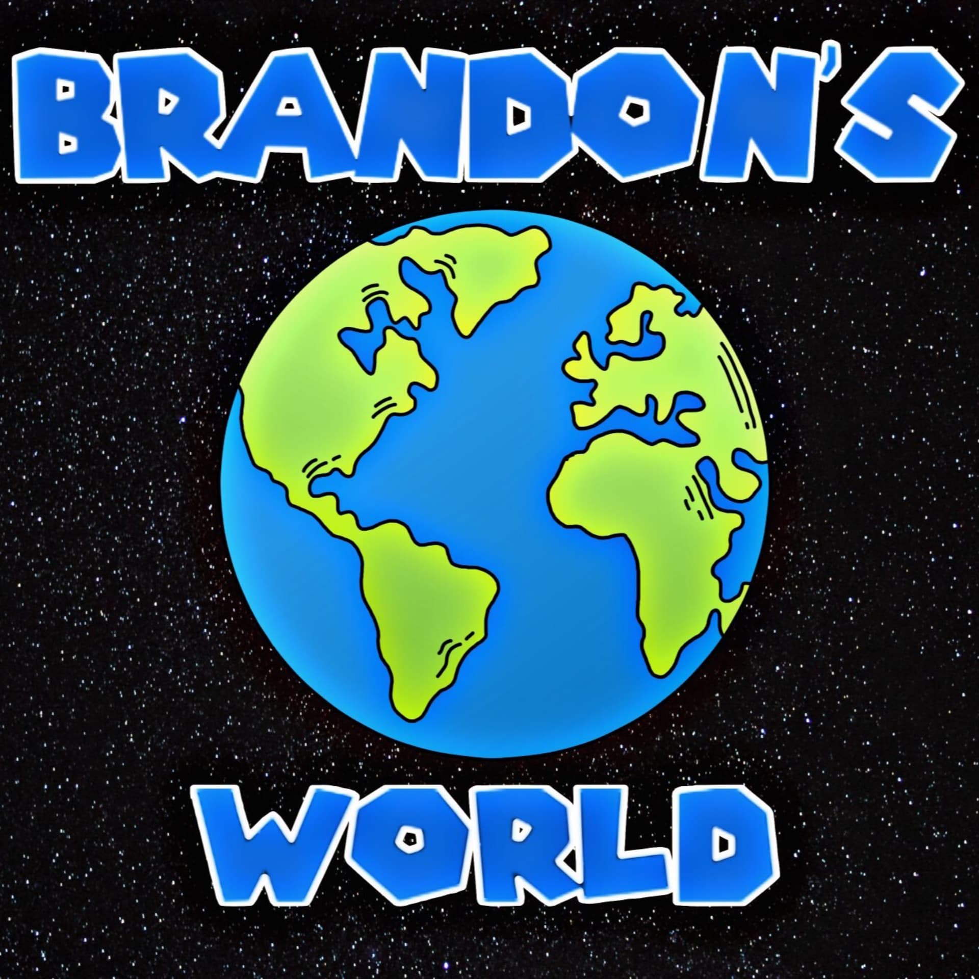 Brandon's World - Podcasts