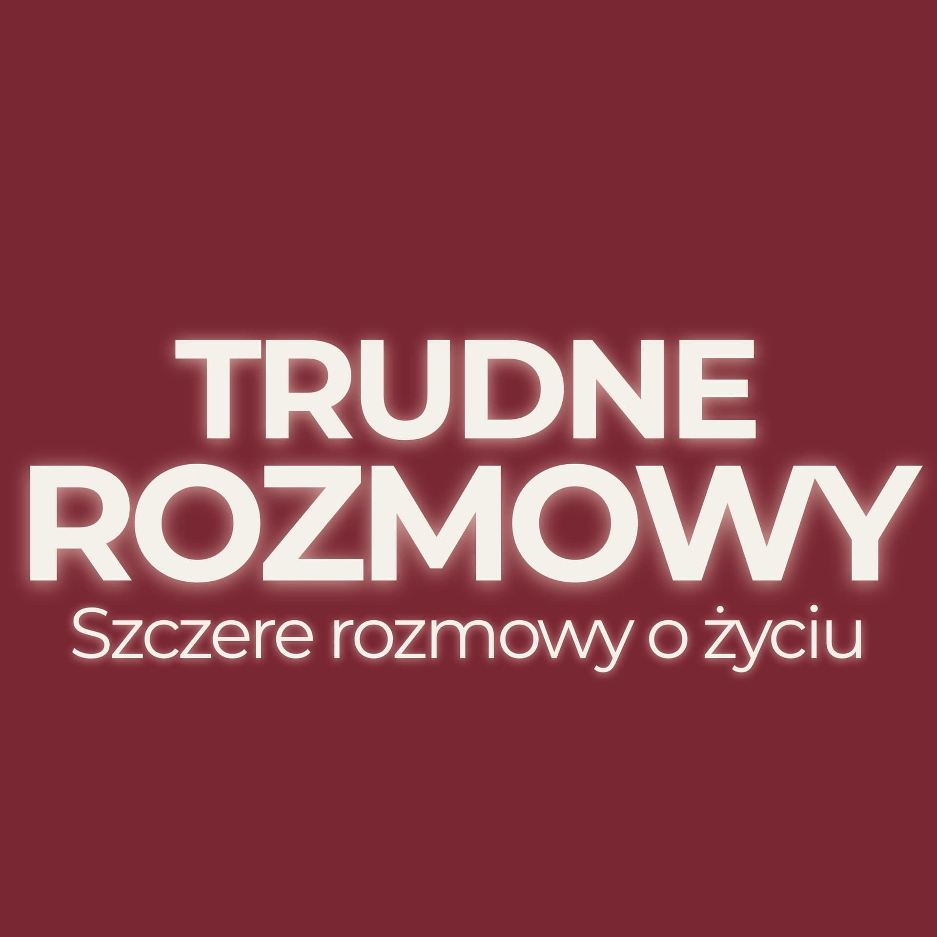 Trudne Rozmowy - Podcasts