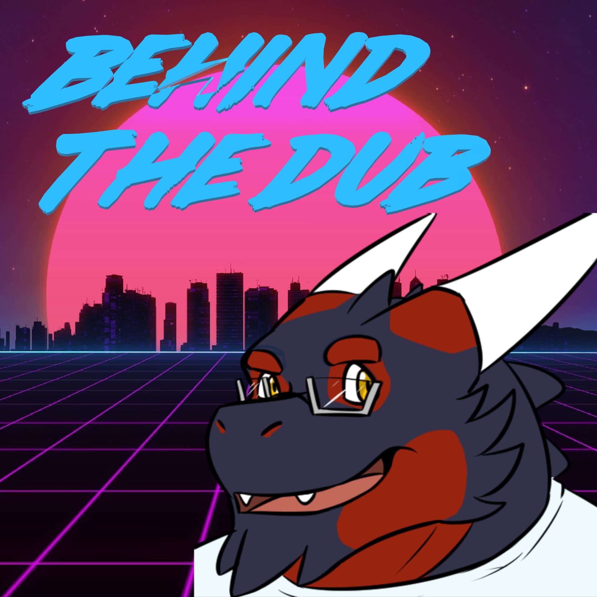 Behind The Dub - Podcasts