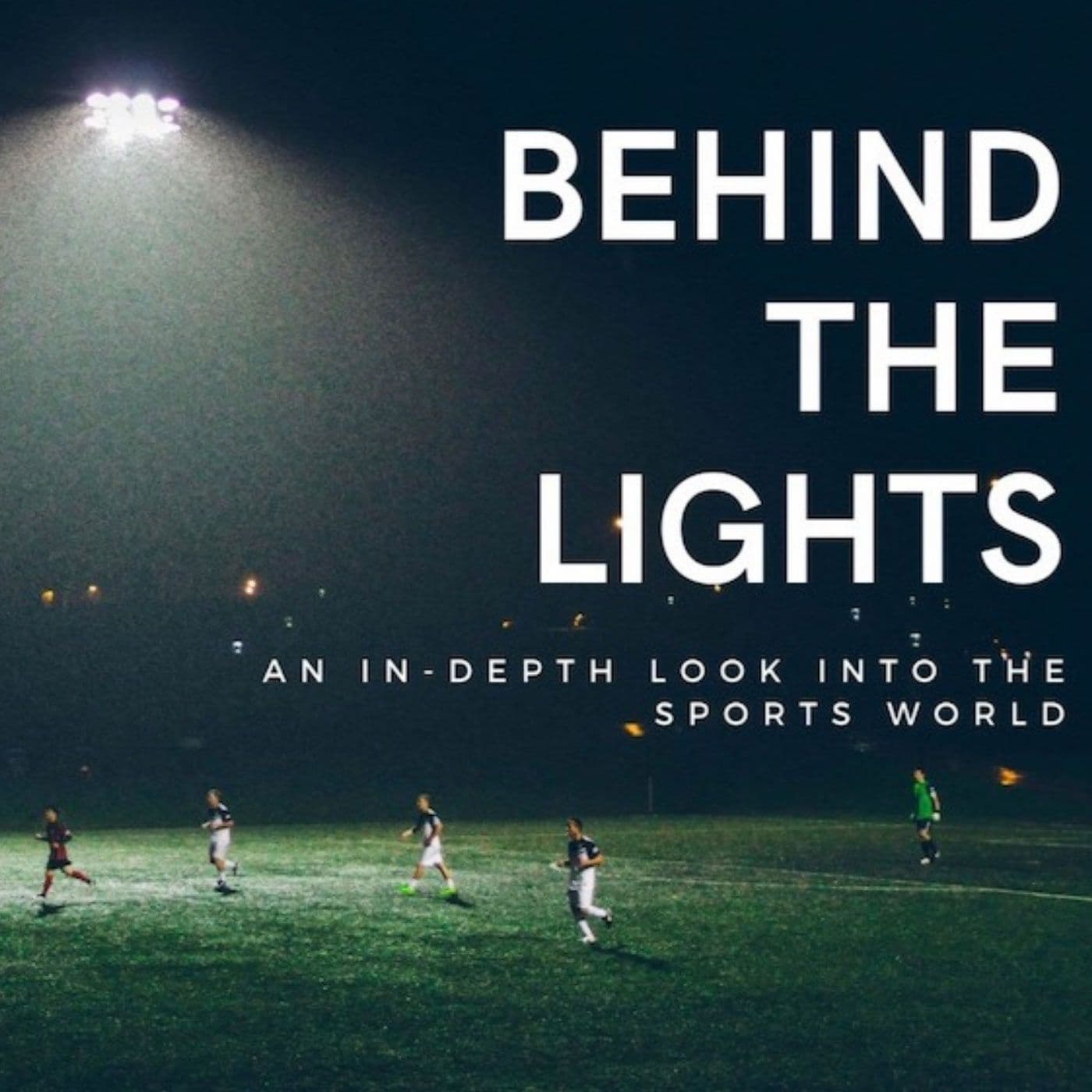 Behind the Lights - Podcasts