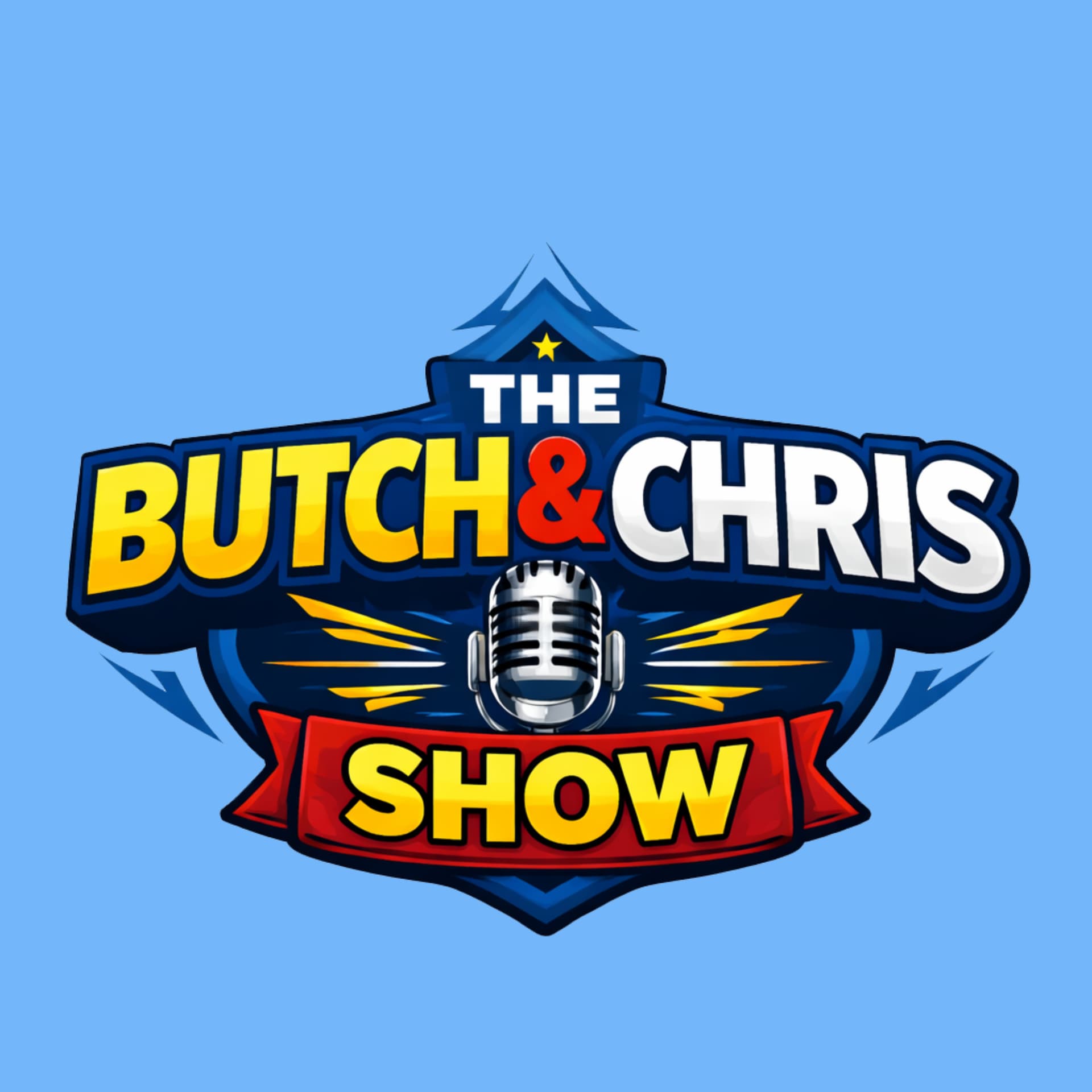 The Butch and Chris Show - Podcasts
