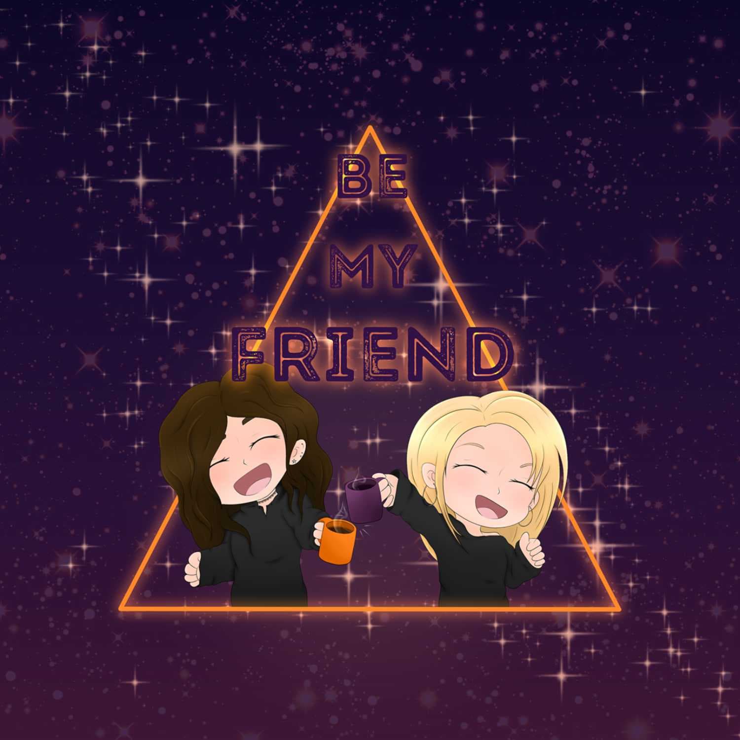 Be My Friend - Podcasts