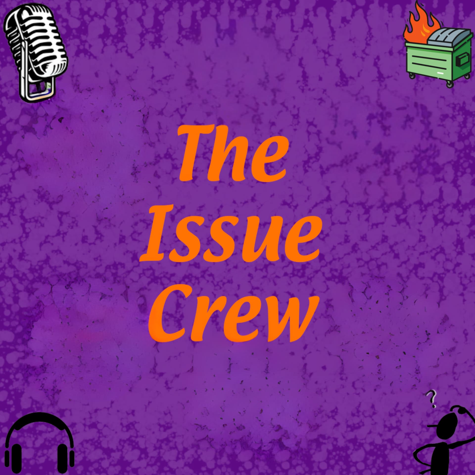 The Issue Crew - Podcasts