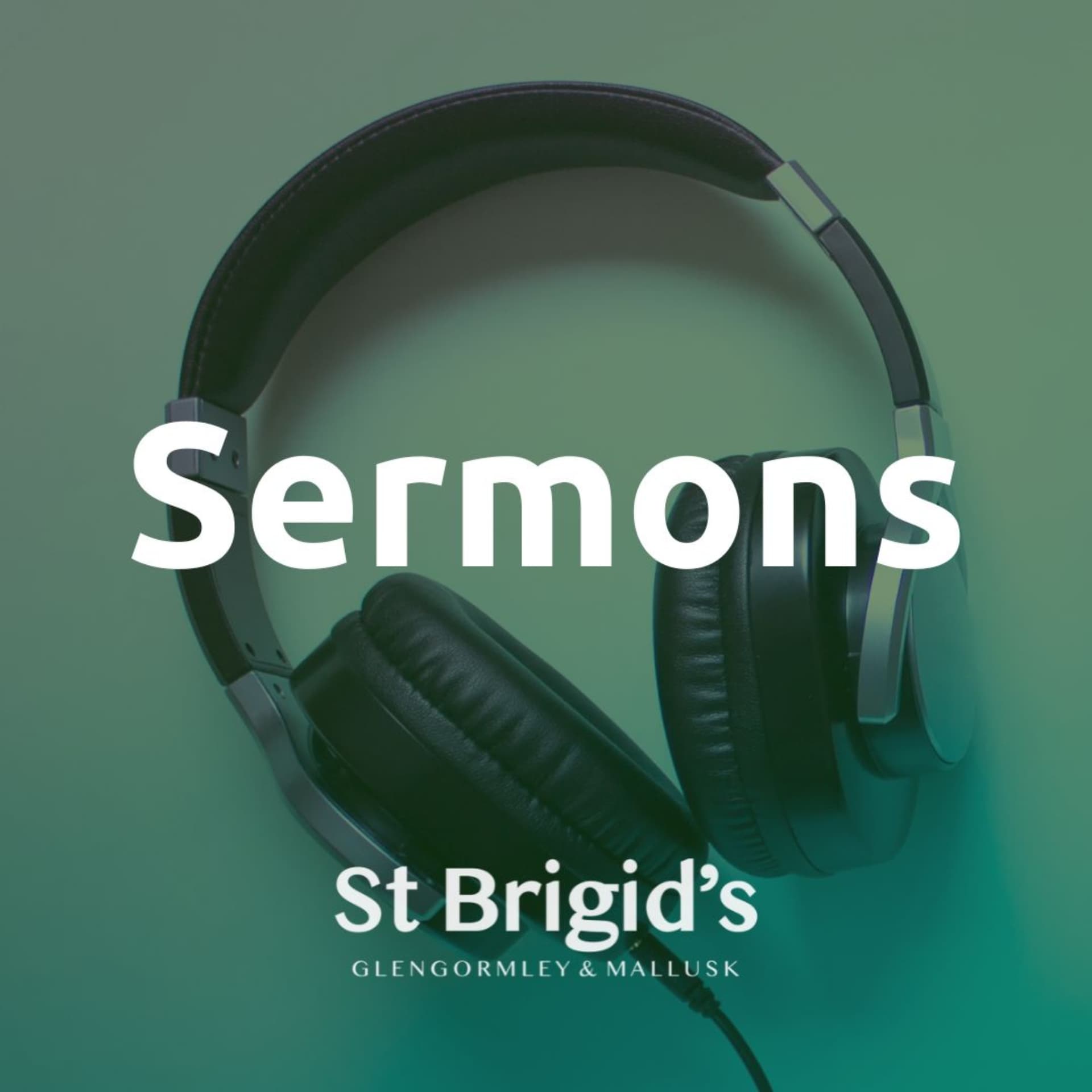 St Brigid's Sermons - Podcasts