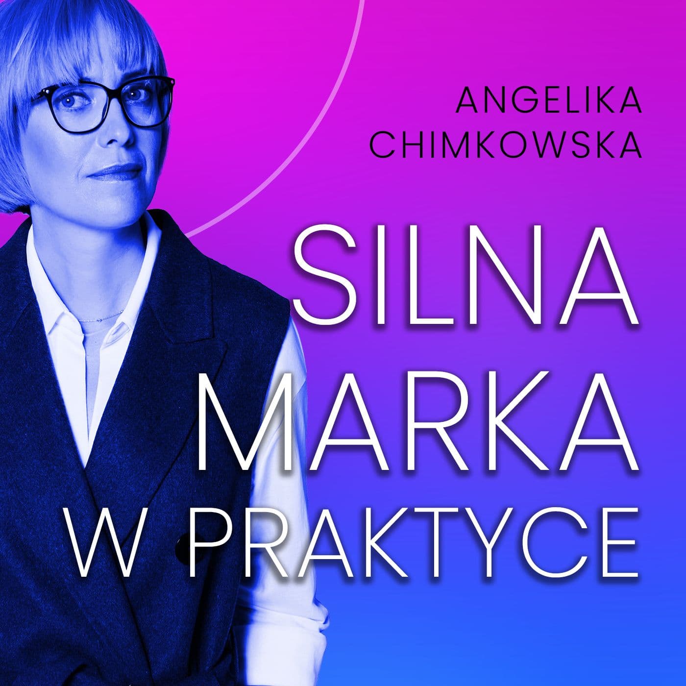 Silna Marka w praktyce - Podcasts