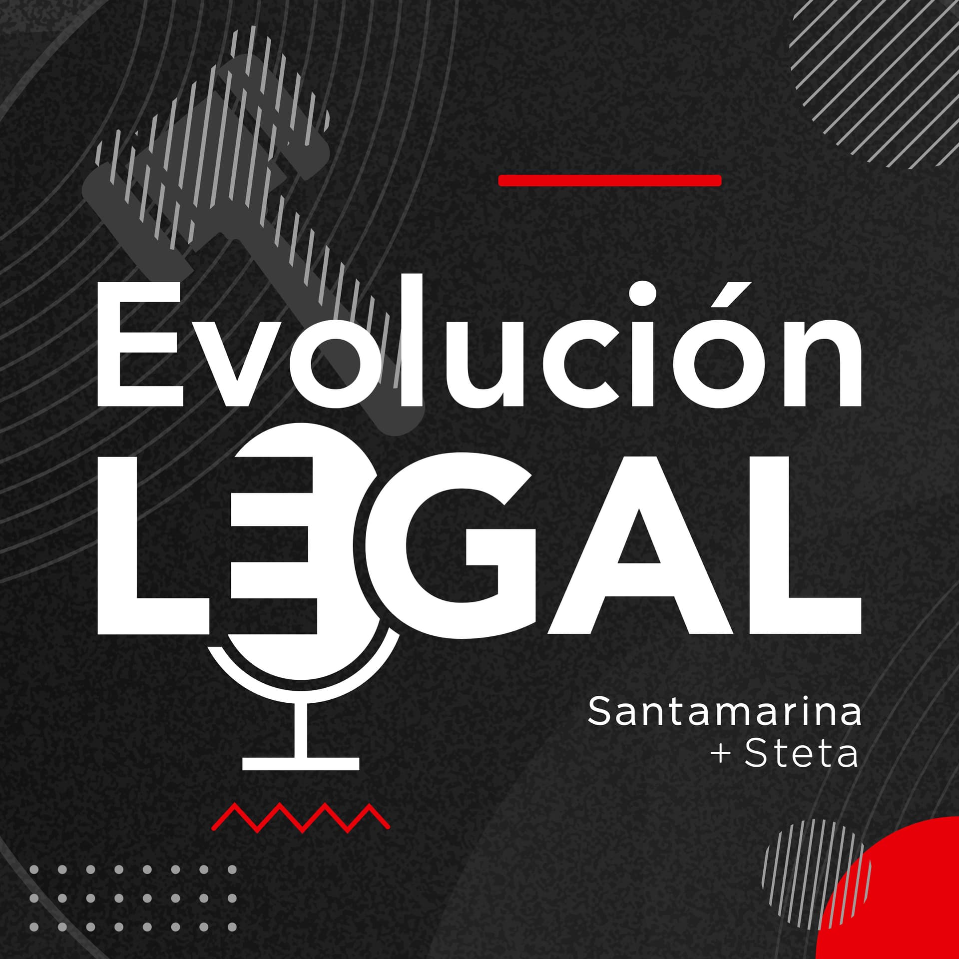 Evolución Legal - Podcasts