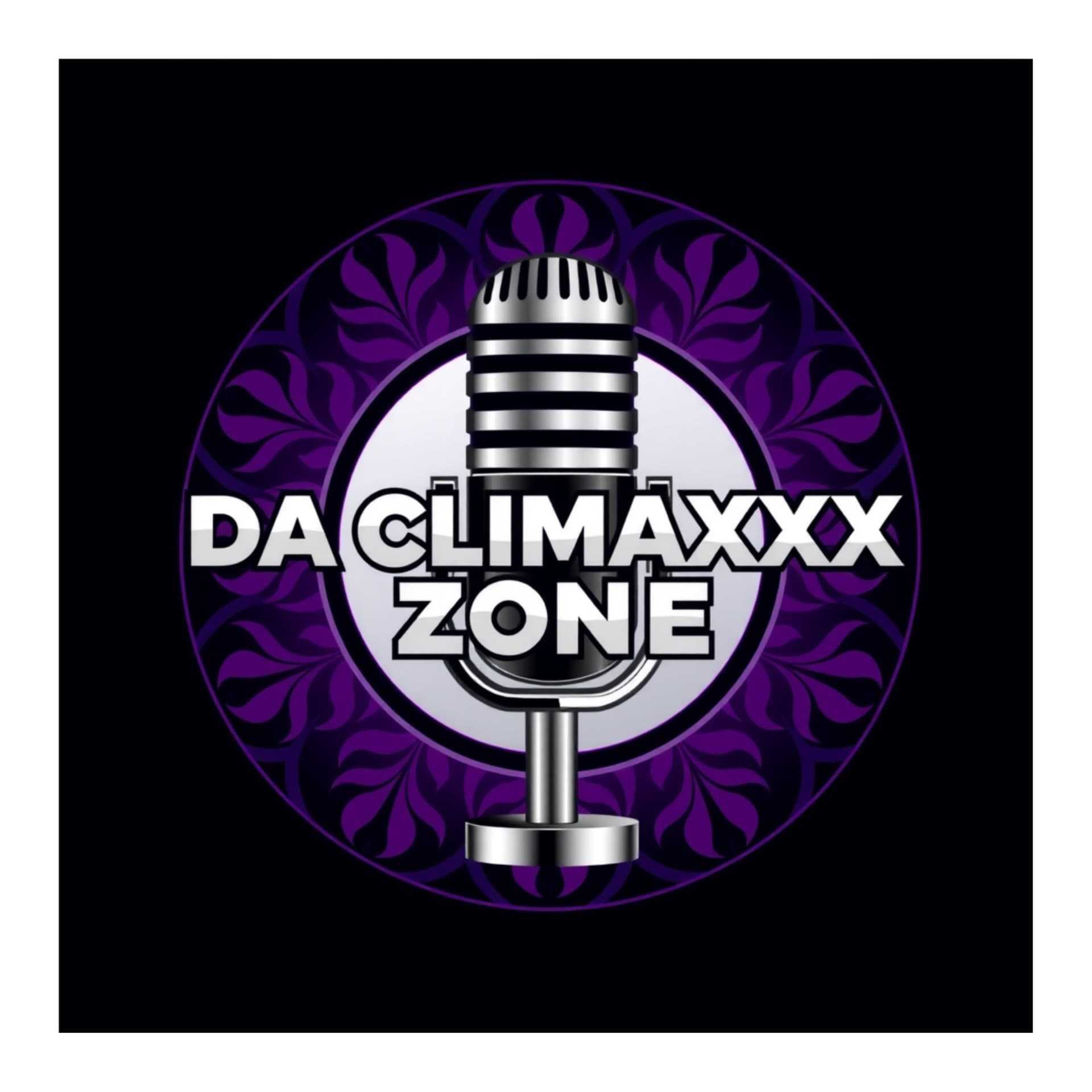 Da Climaxxx Zone - Podcasts