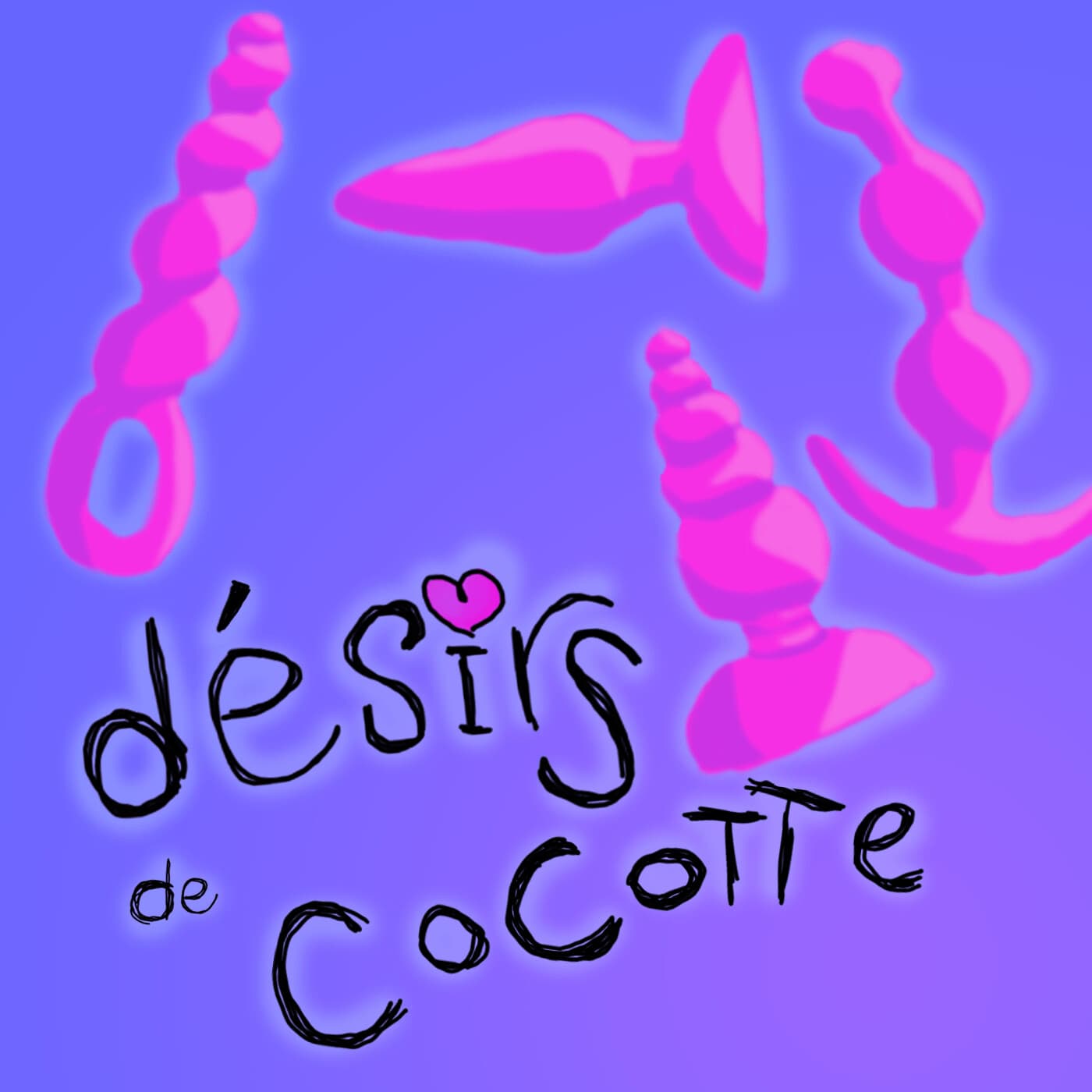 Désirs de Cocotte - Podcasts