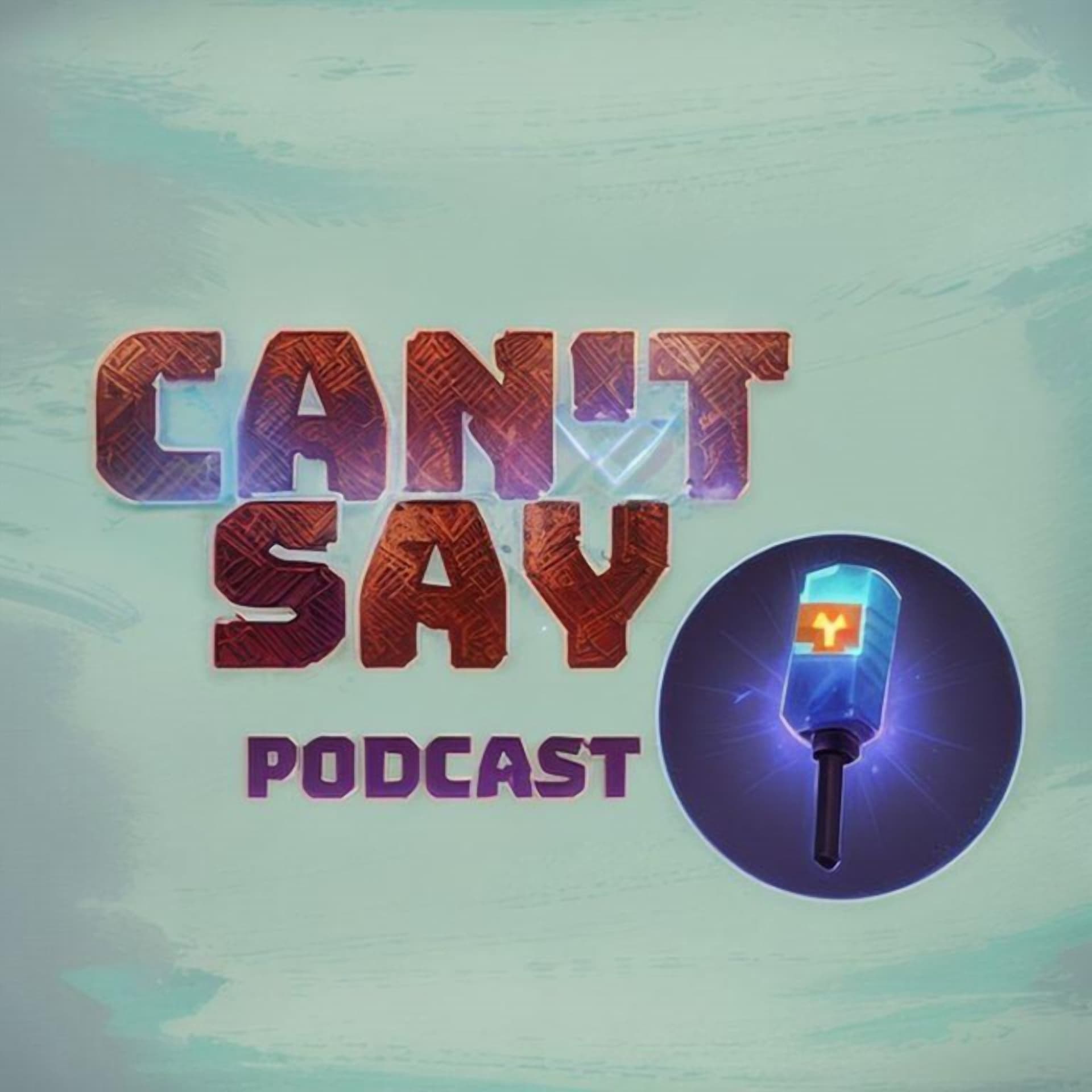 Can't say Podcast - Podcasts