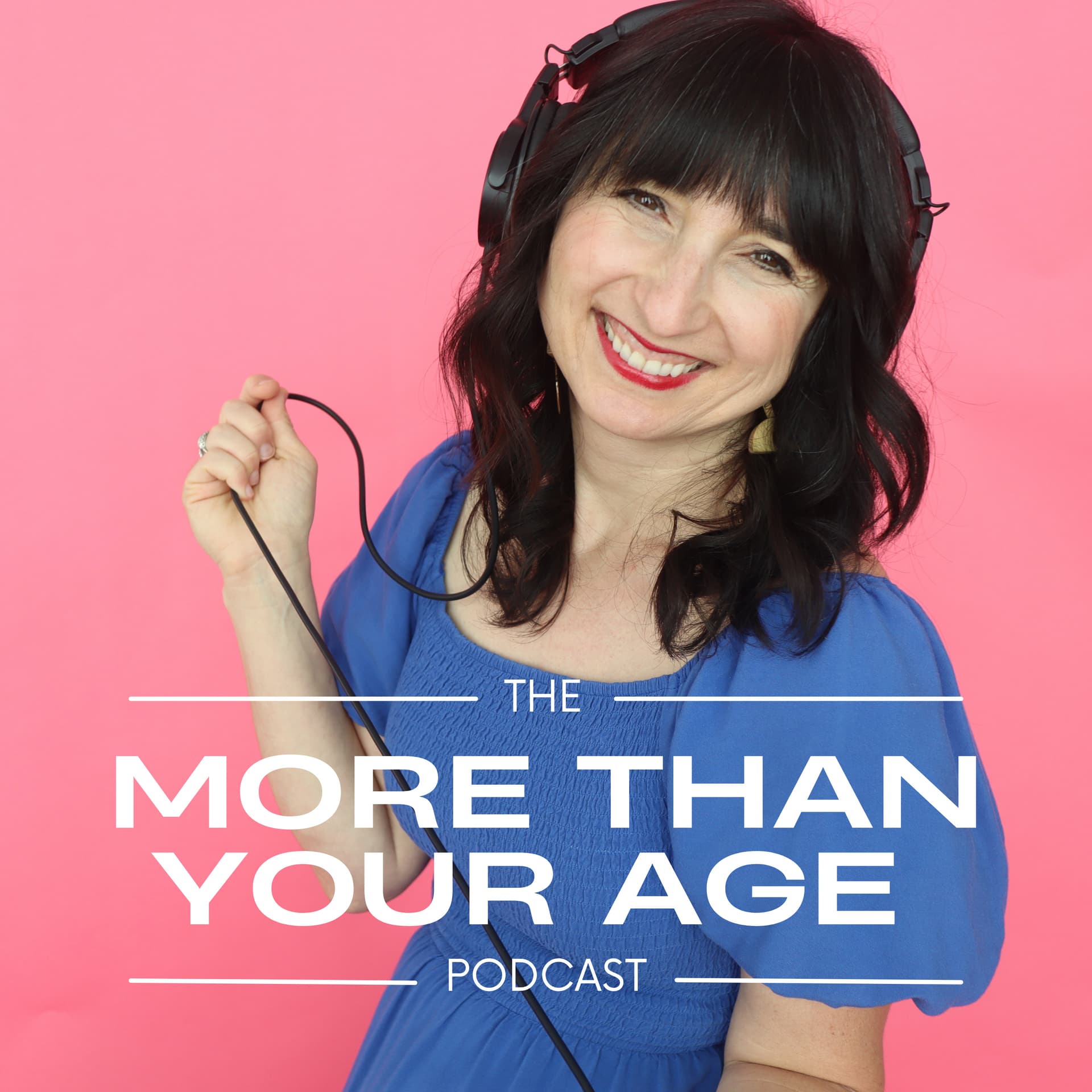 More Than Your Age - Podcasts