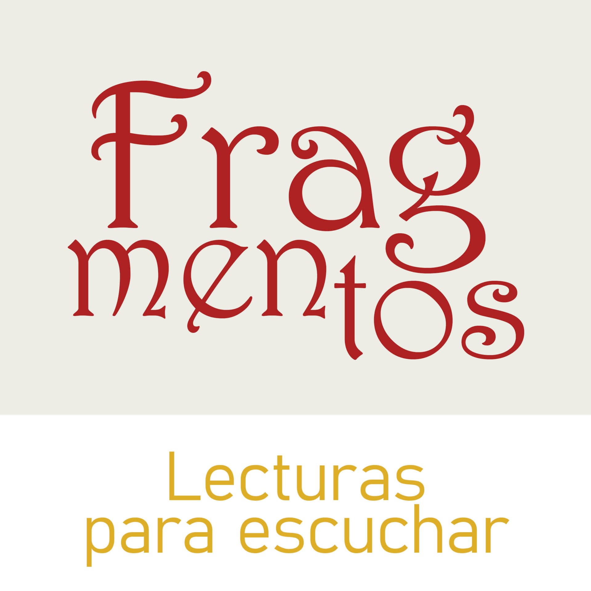 Fragmentos. Lecturas para escuchar - Podcasts