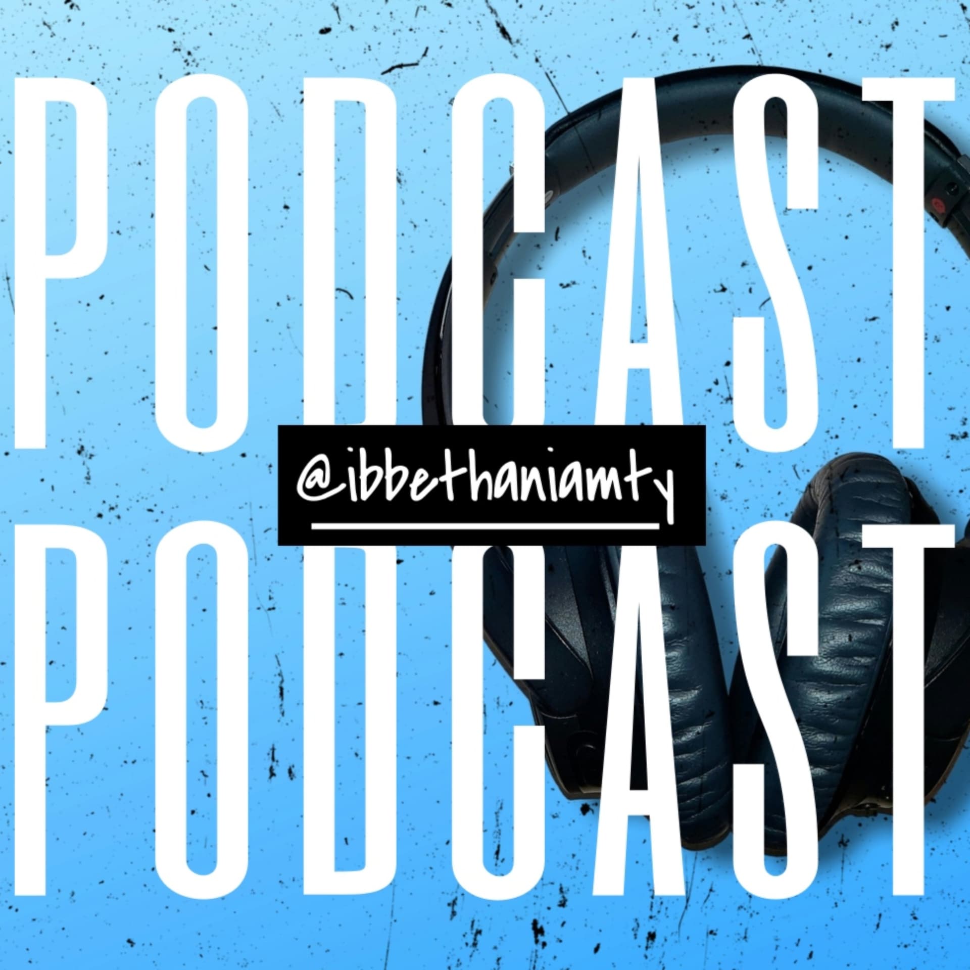 @ibbethaniamty - Podcasts