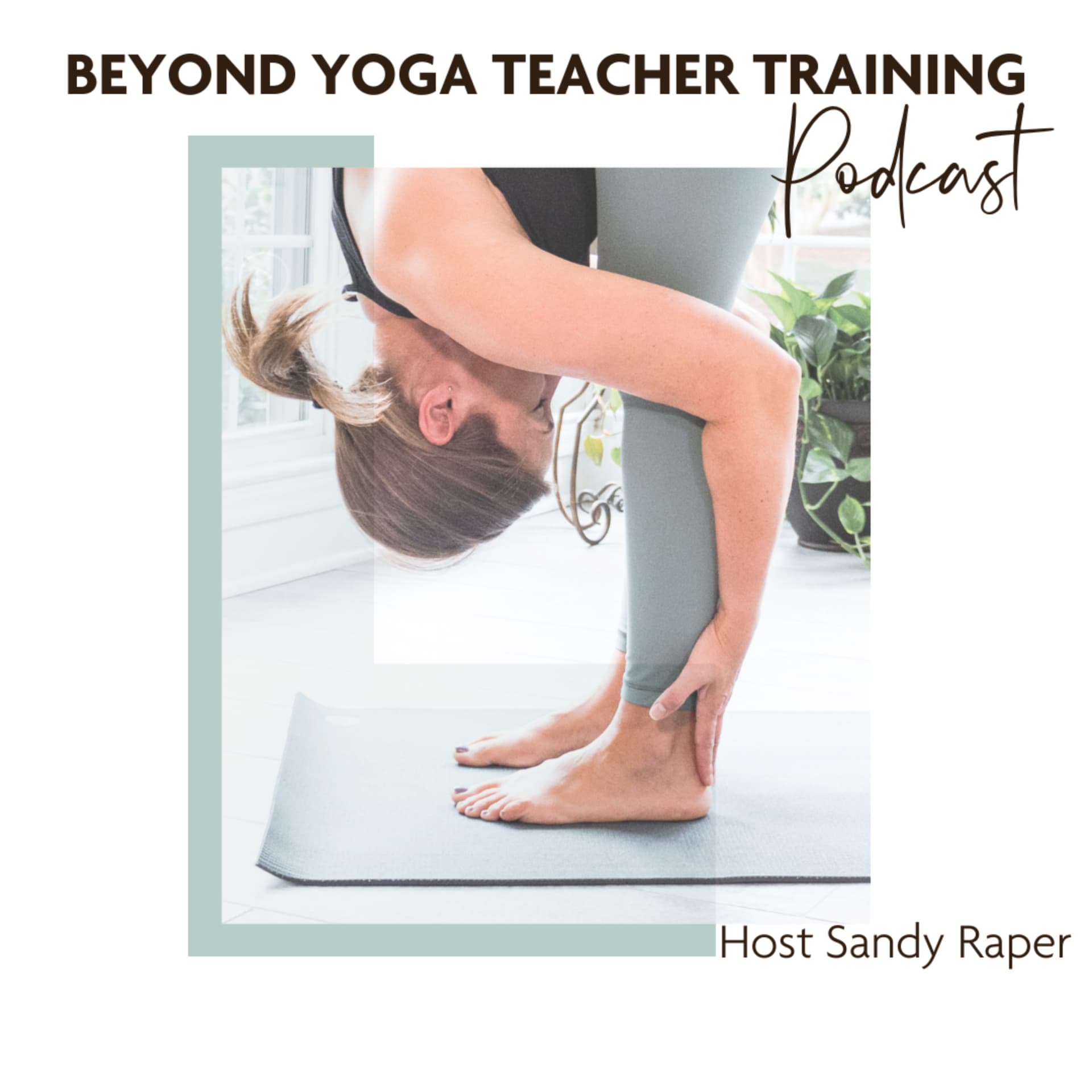 Beyond Yoga Teacher Training - Podcasts