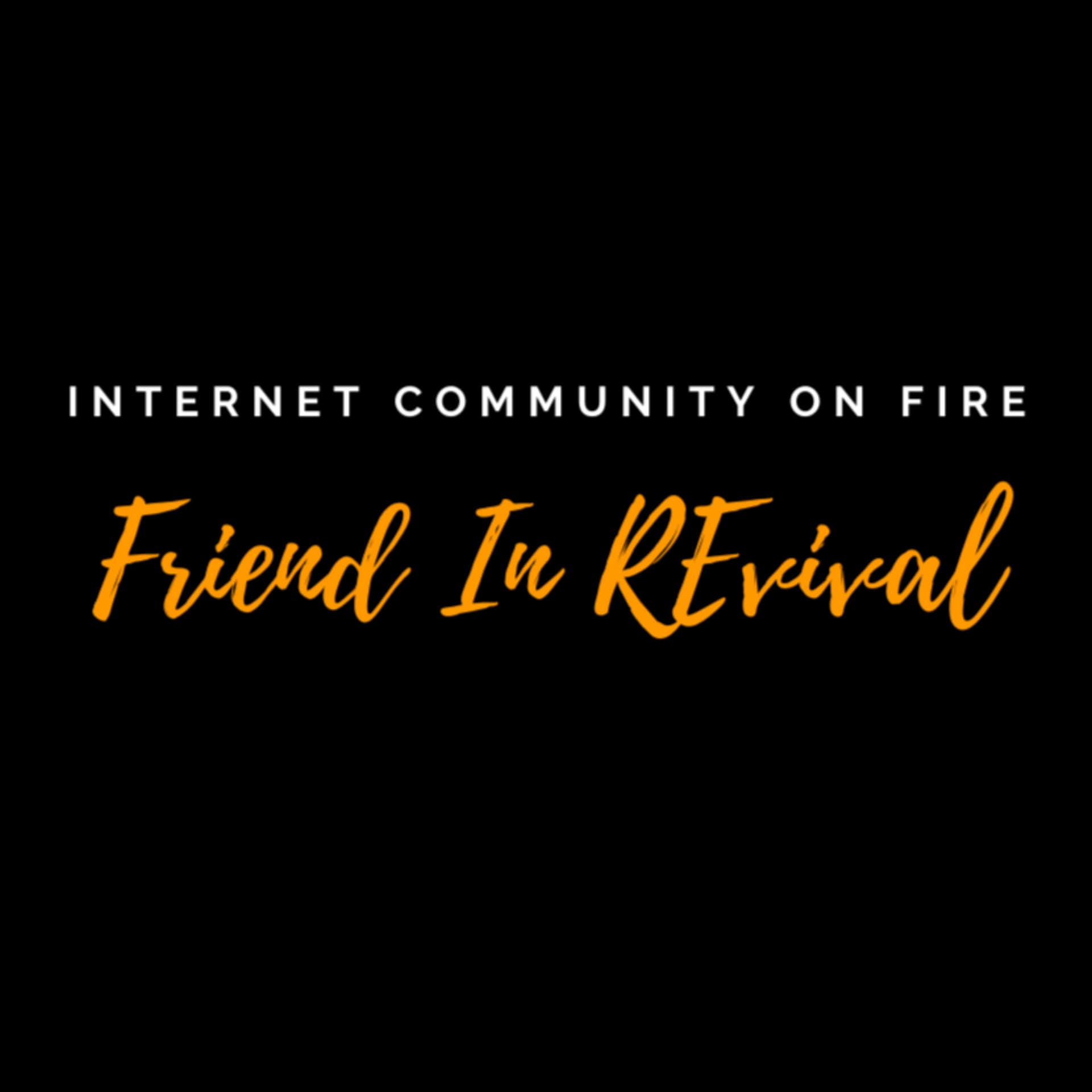Friend In REvival - Podcasts