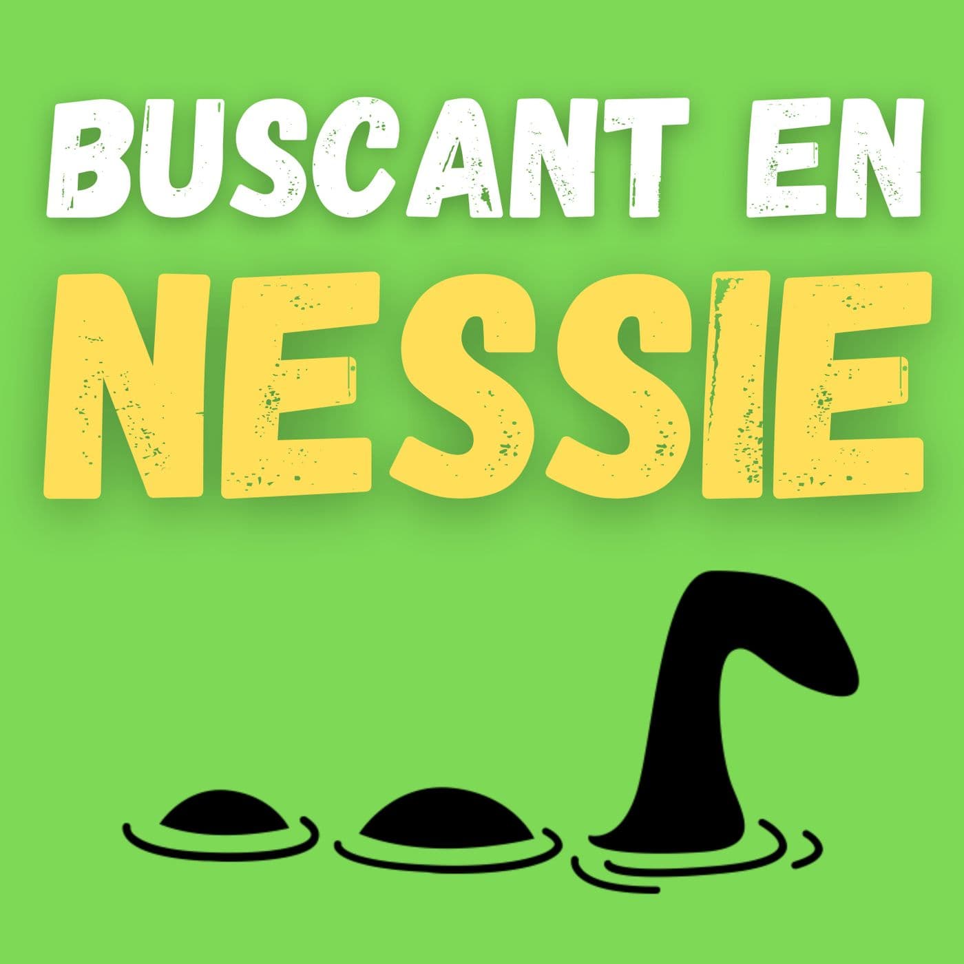 Buscant en Nessie - Podcasts