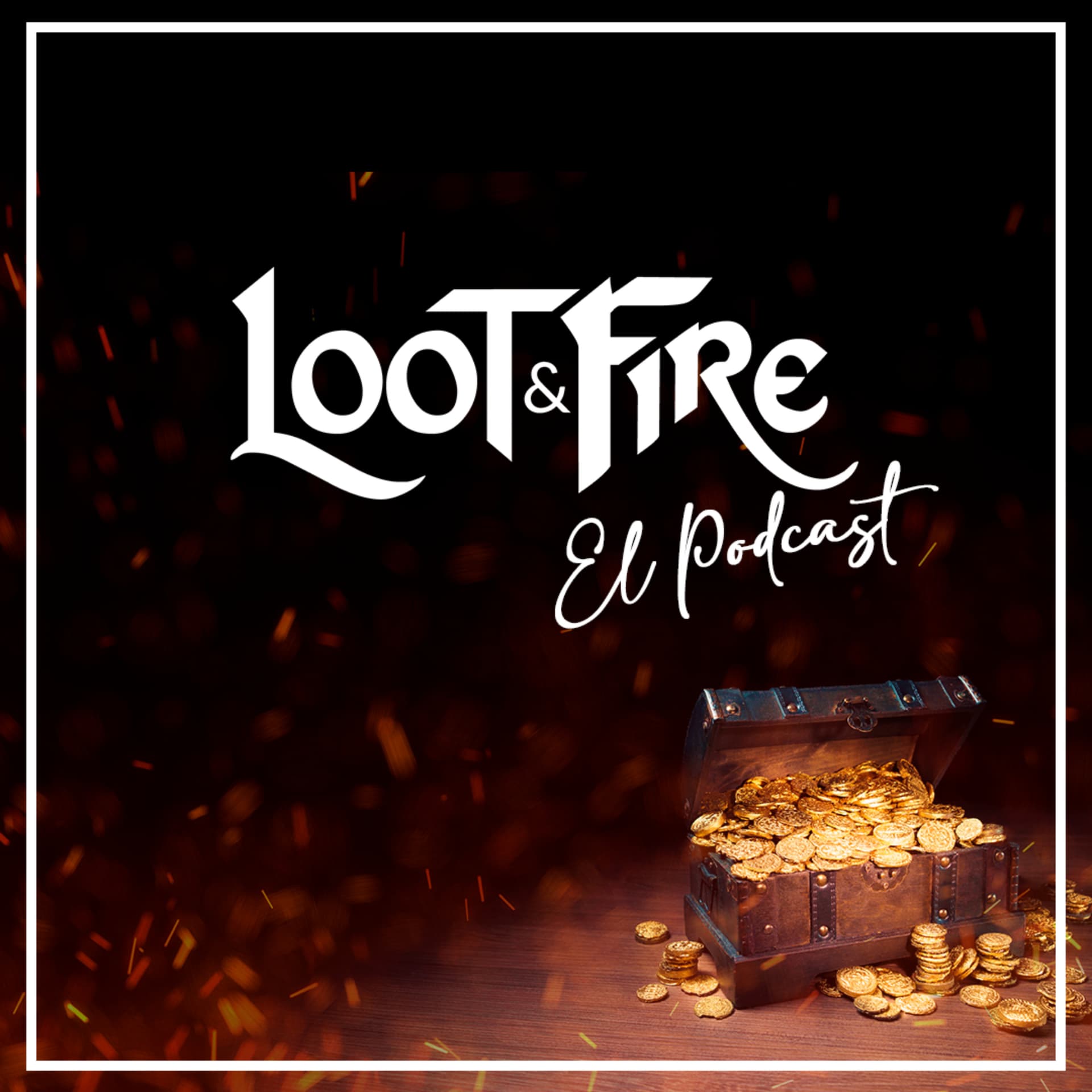 Loot & Fire - Podcasts