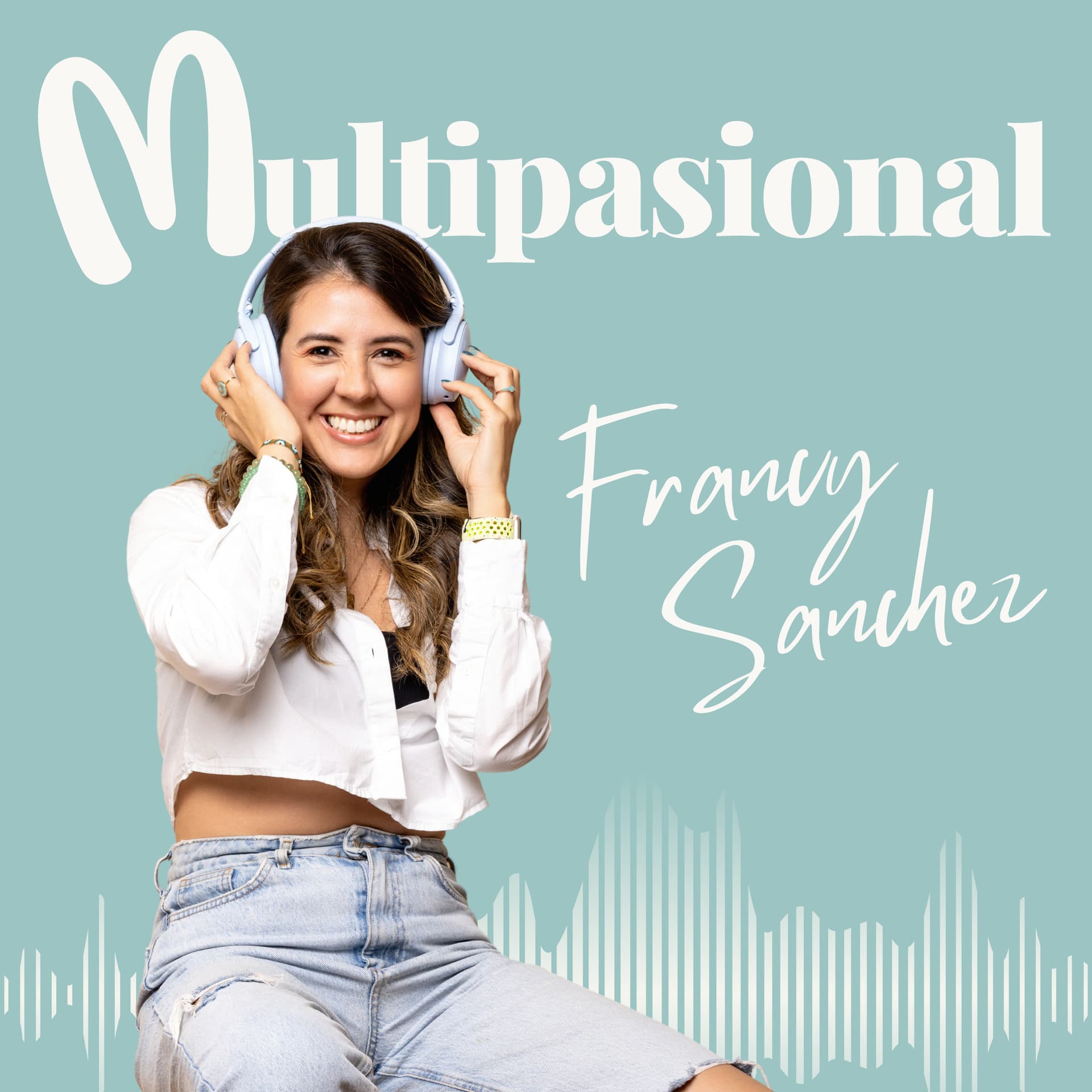 Seres Multipasionales - Podcasts