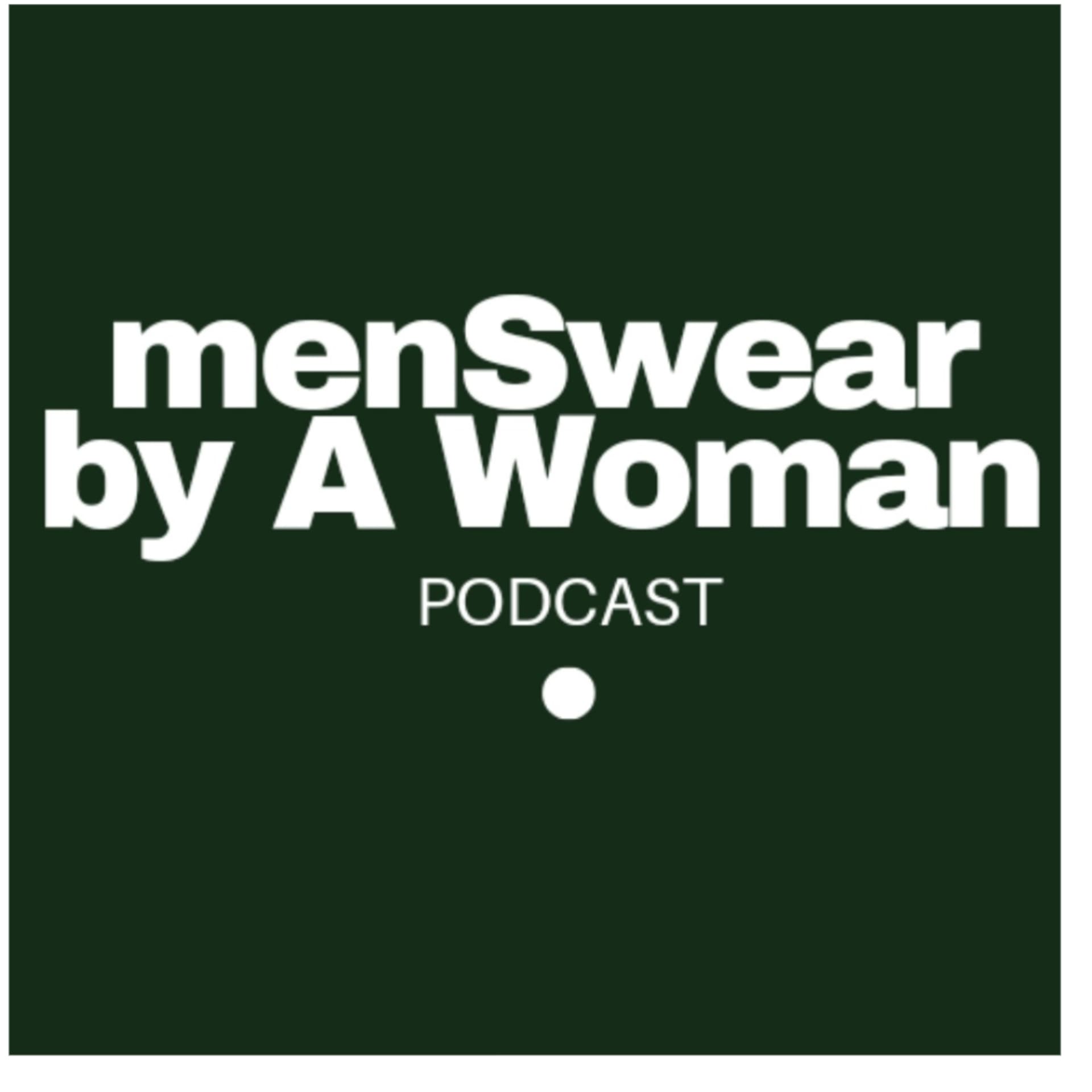 menSwear by a Woman - Podcasts