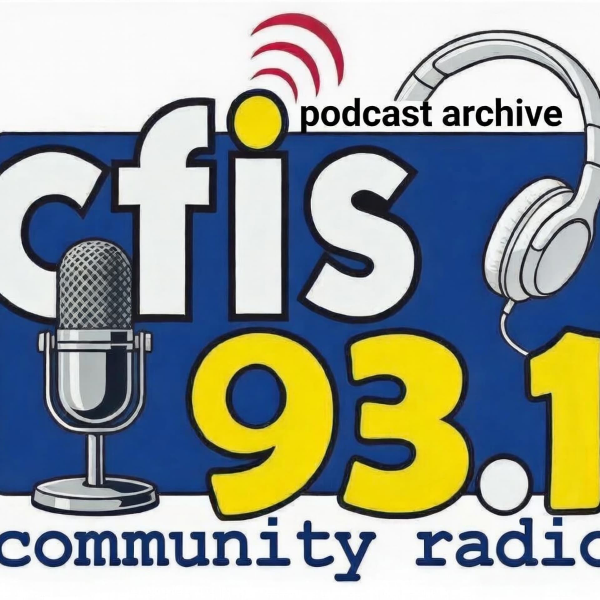 The CFISFM Archives - Podcasts