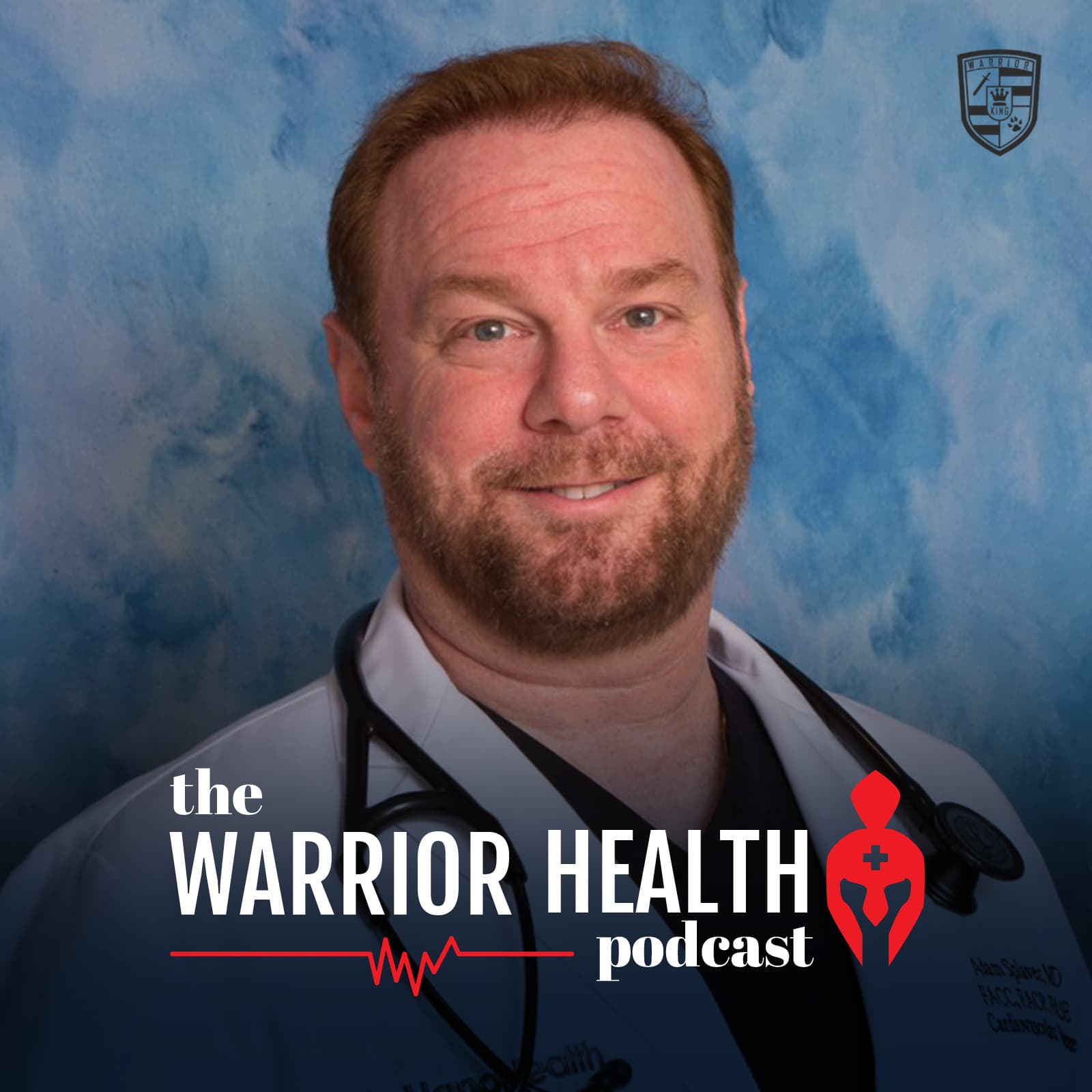 WARRIOR HEALTH WITH DR. ADAM SPLAVER - Podcasts