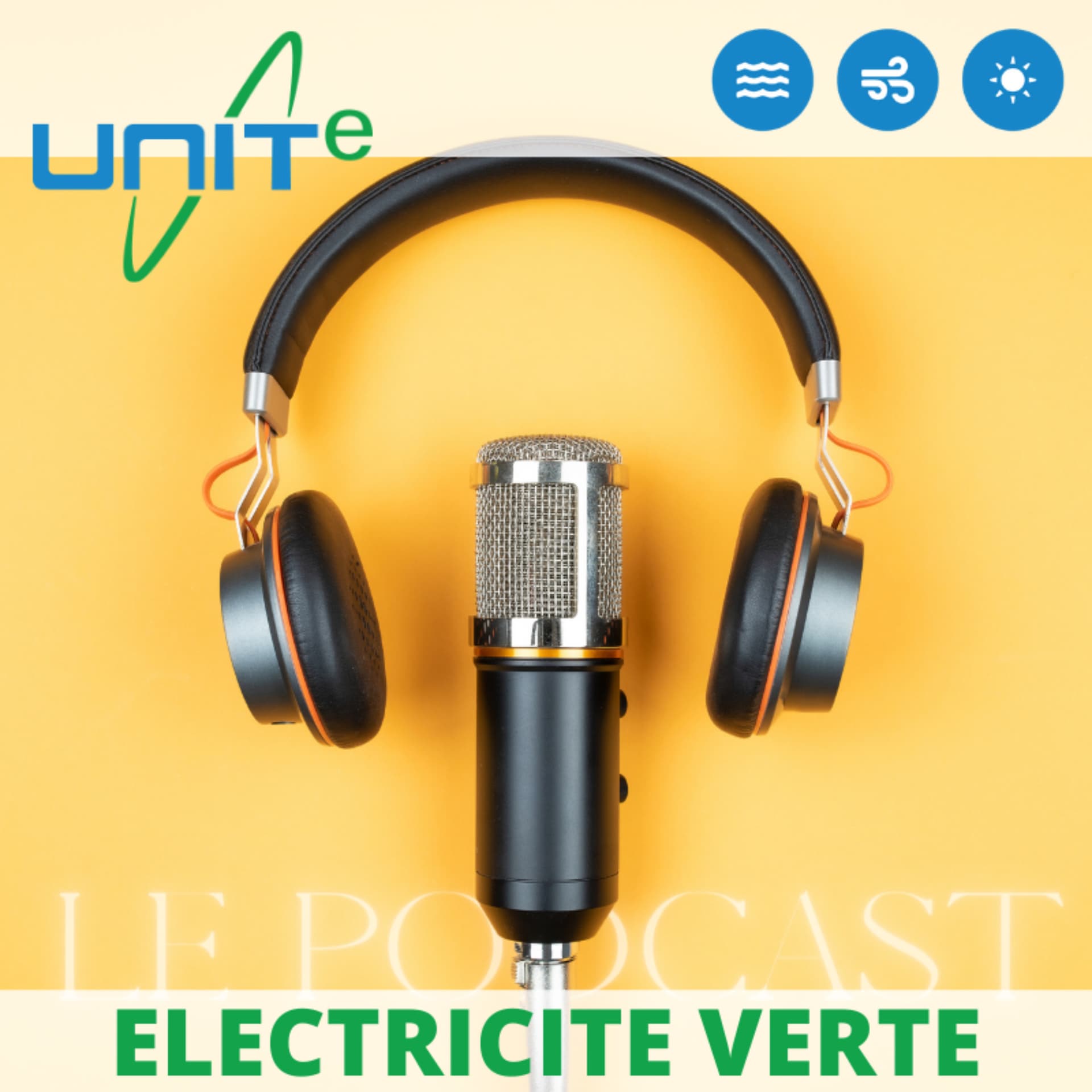 UNITe, l'électricité verte - Podcasts