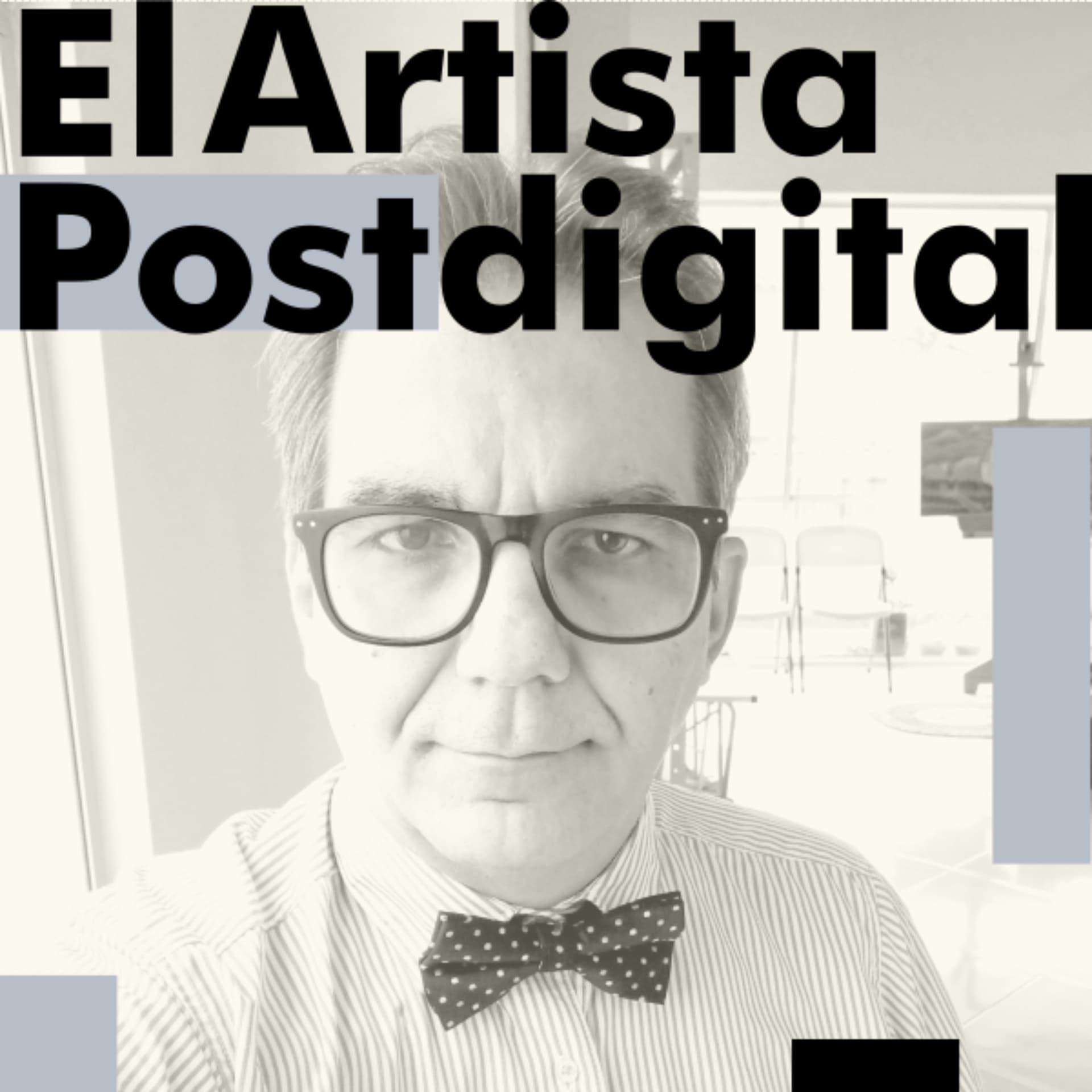 El Artista Postdigital - Podcasts