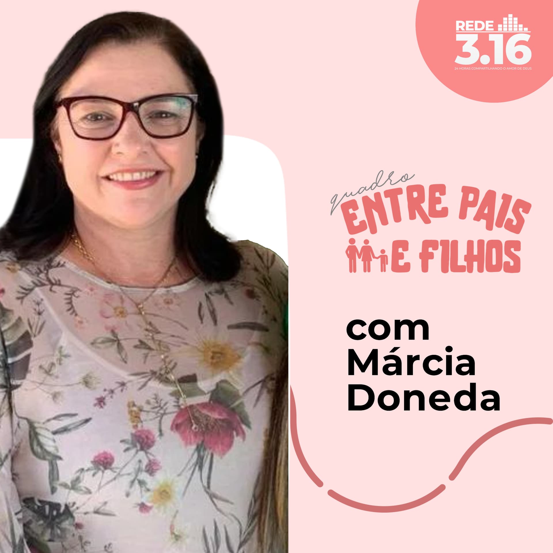 Entre pais e filhos - Rede 3.16 - Podcasts