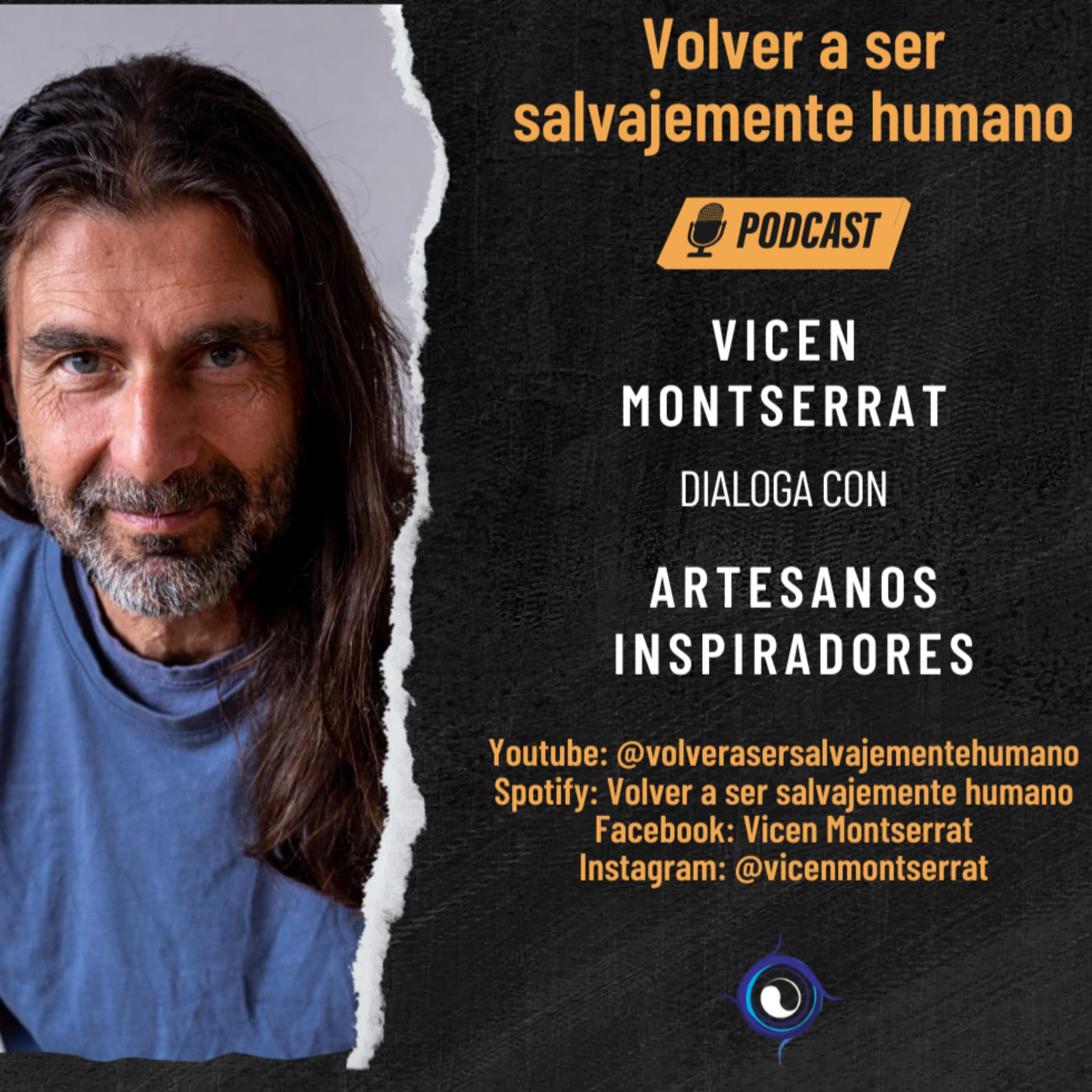 Volver a ser salvajemente humano: Vicen Montserrat - Podcasts