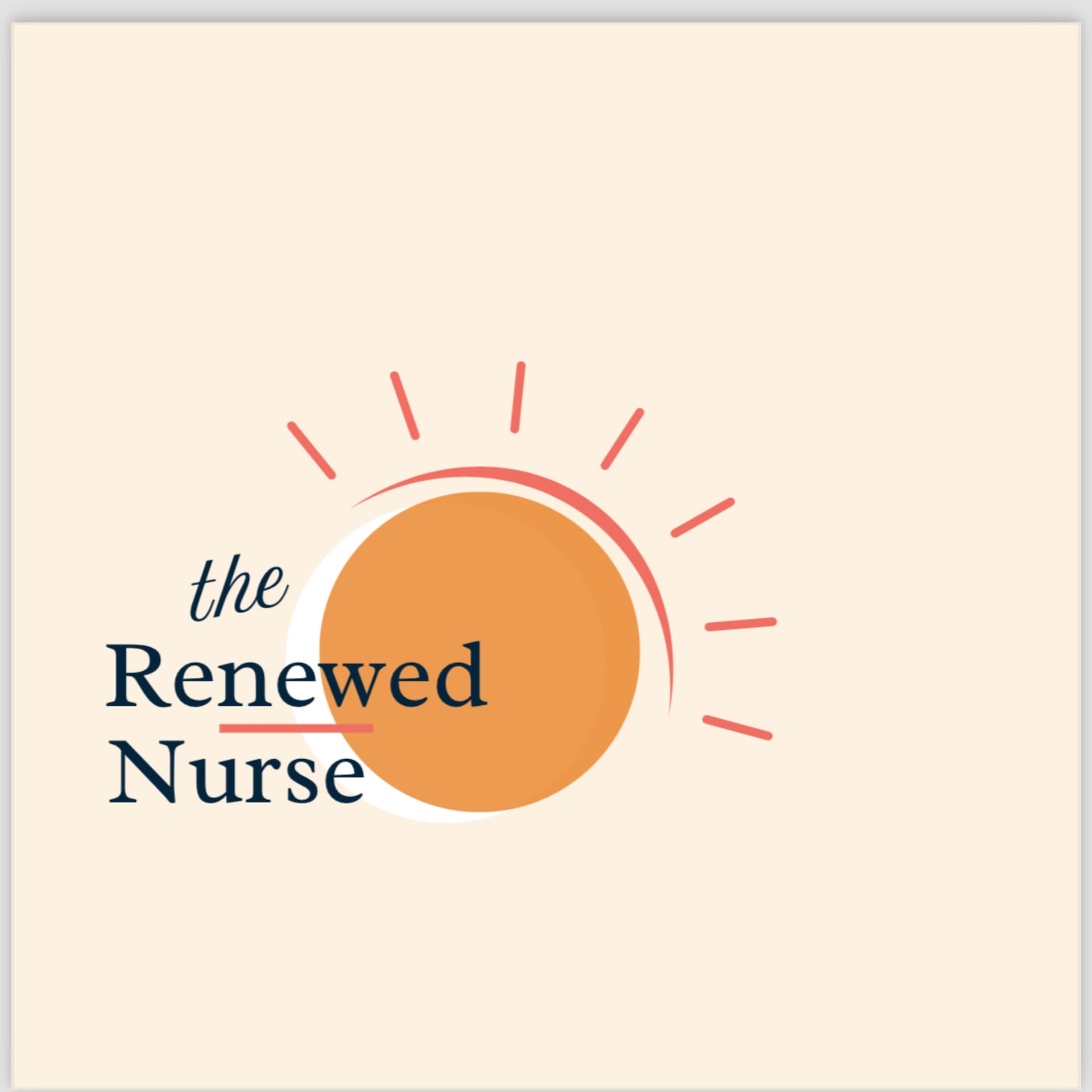 The Renewed Nurse Podcast - Podcasts