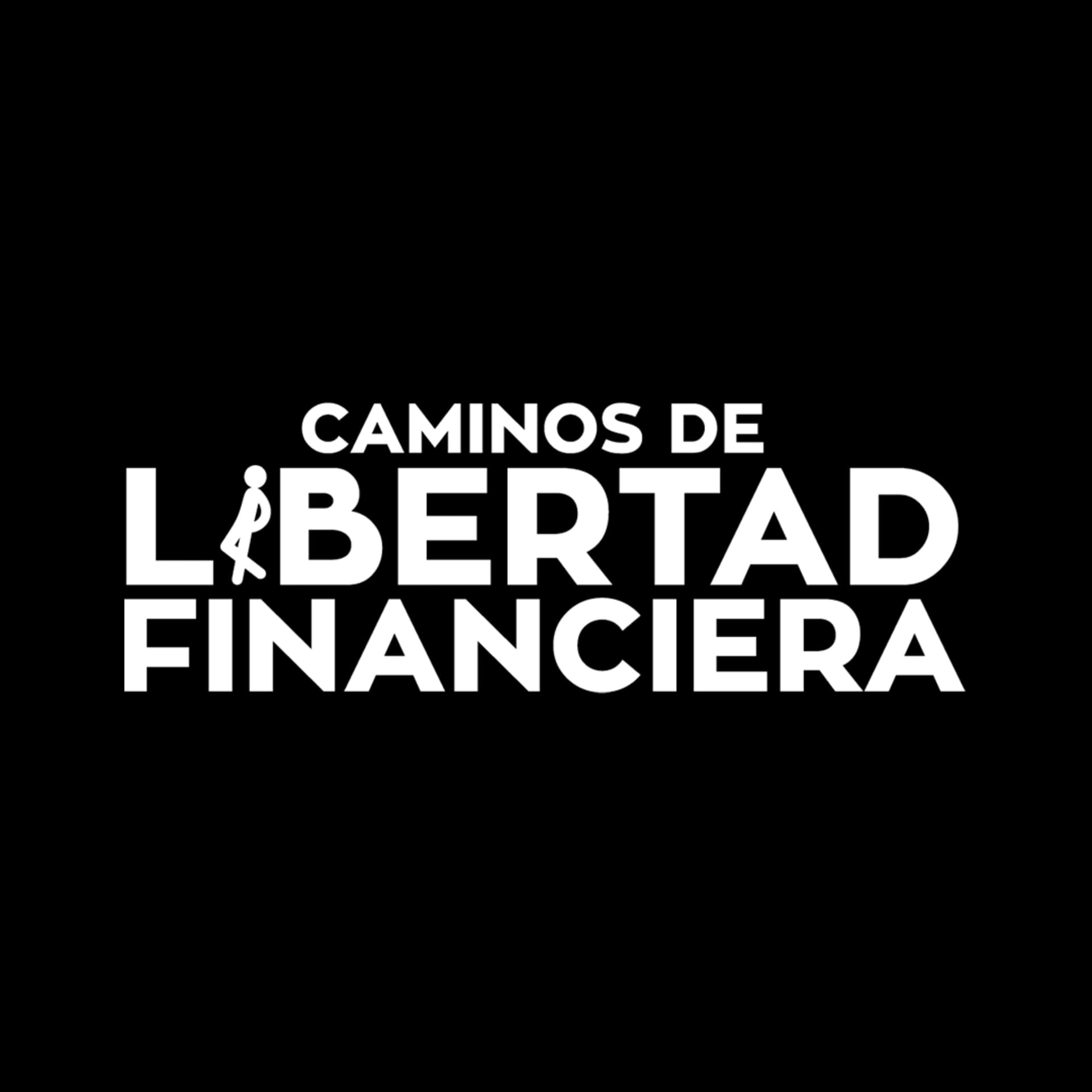 Caminos de Libertad Financiera - Podcasts