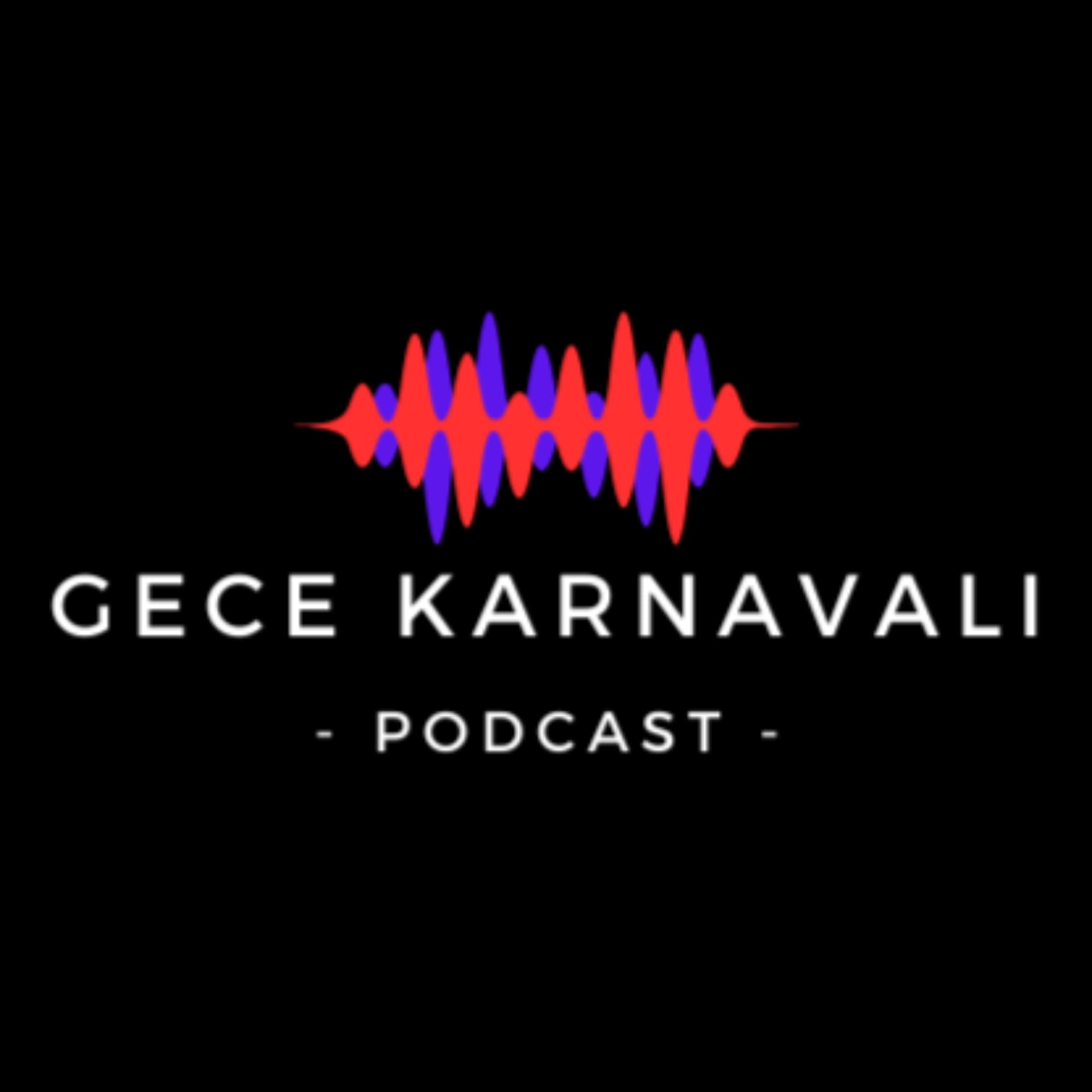 gece karnavalı - Podcasts