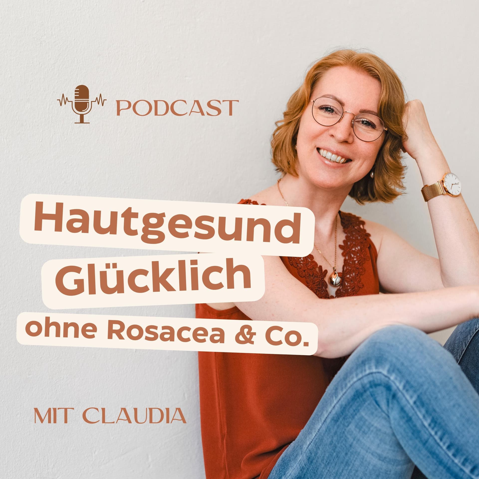 Hautgesund Glücklich ohne Rosacea & Co. - Podcasts