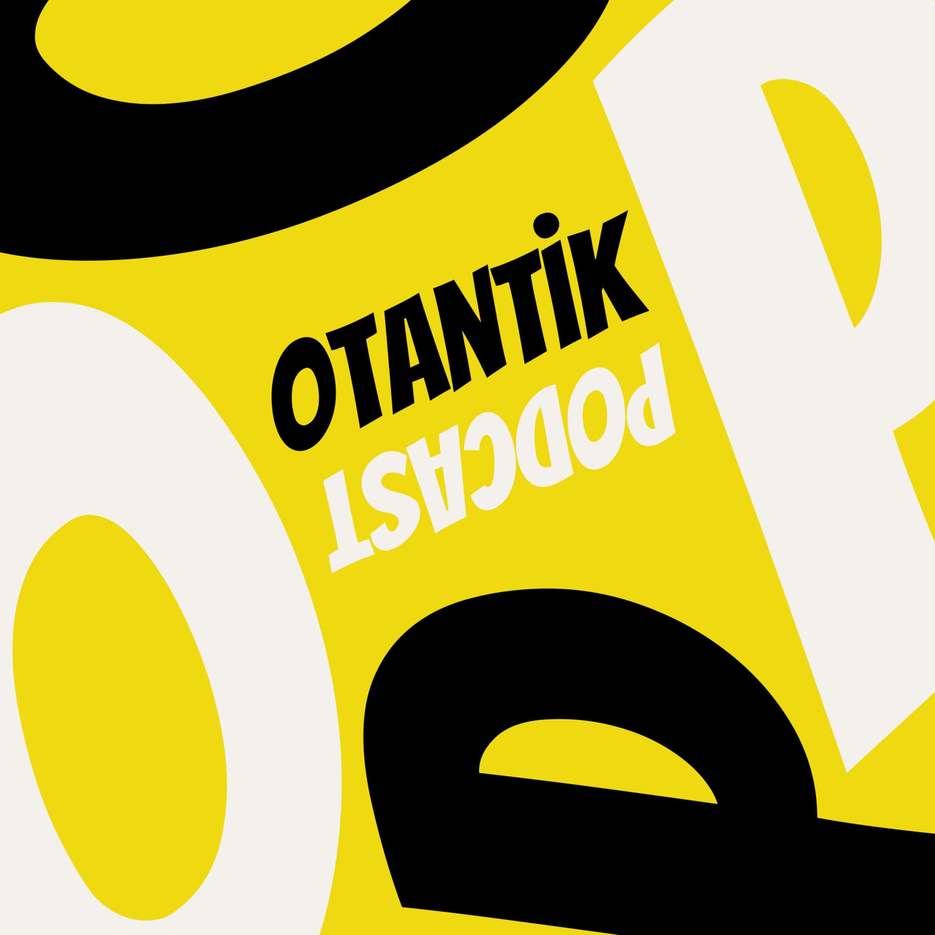 Otantik Podcast - Podcasts
