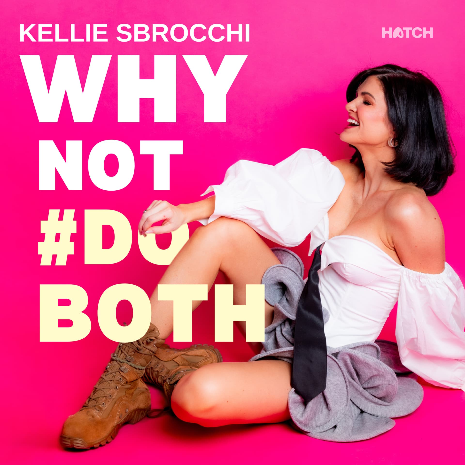 Why Not #DoBoth with Kellie Sbrocchi - Podcasts