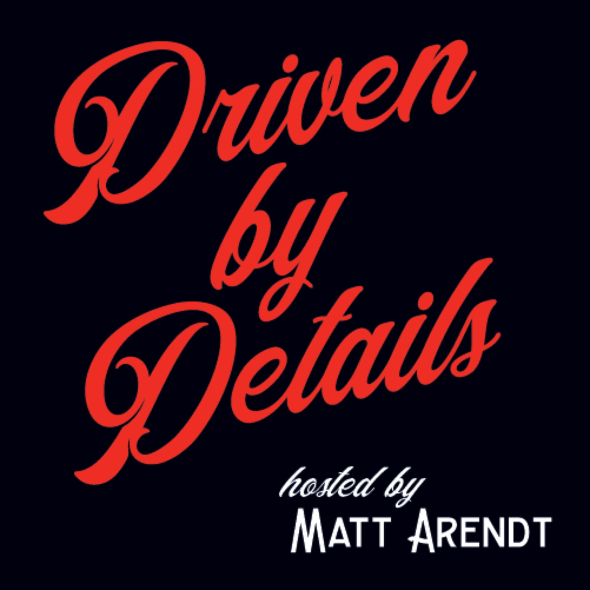 Driven By Details Podcast - Podcasts
