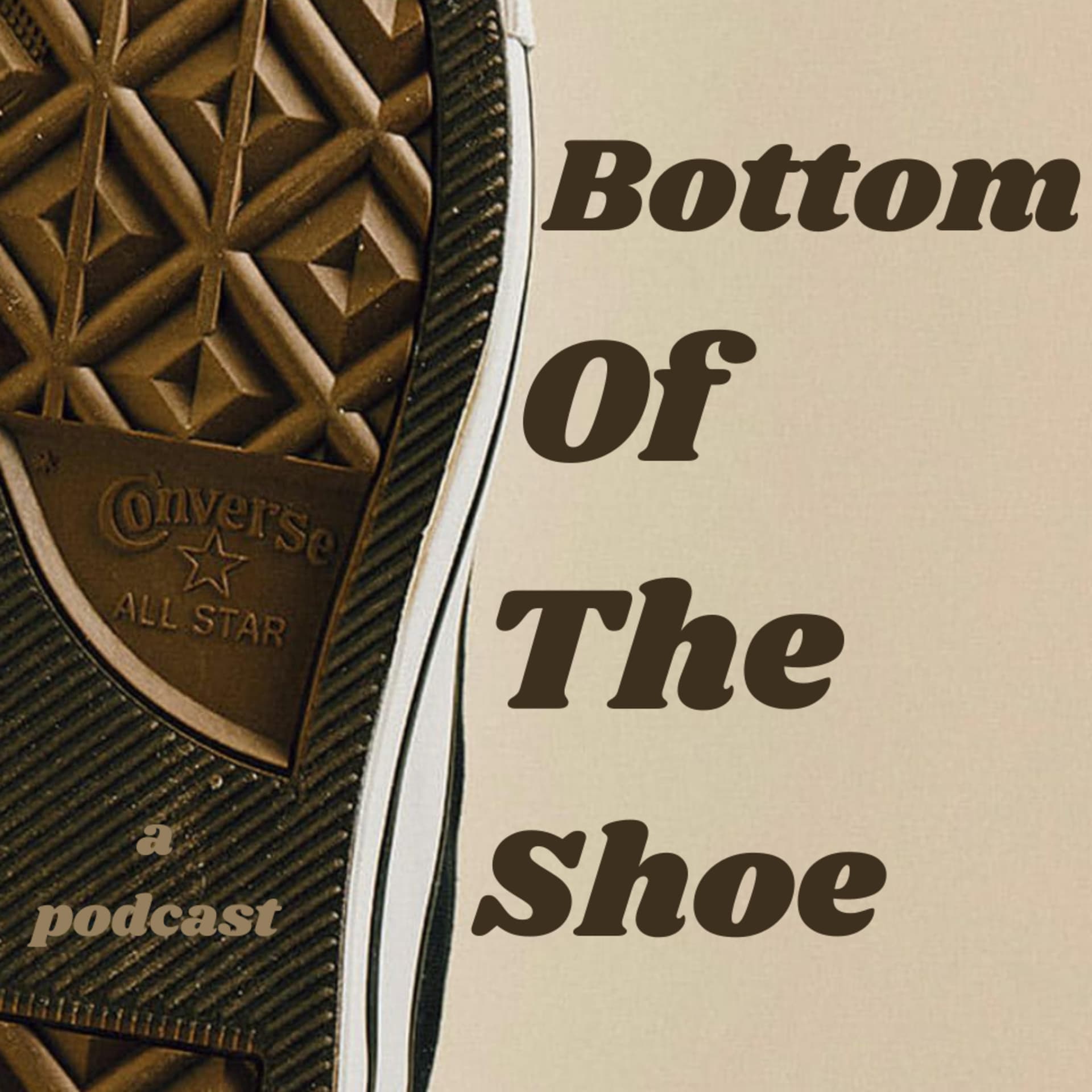 Bottom of the Shoe: a podcast - Podcasts