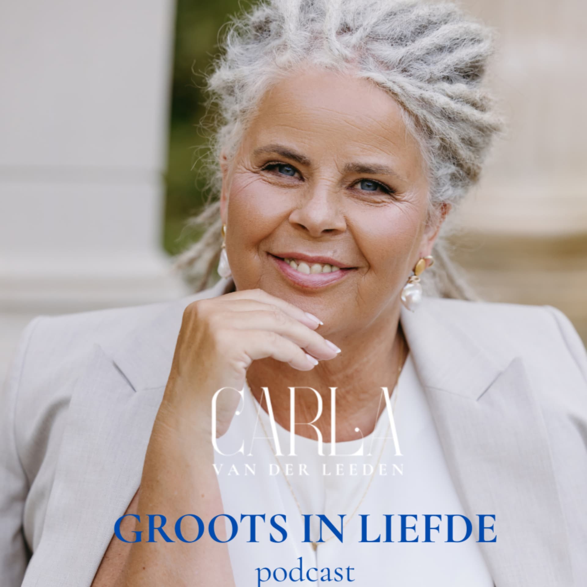 "Groots in Liefde" - Carla van der Leeden - Podcasts