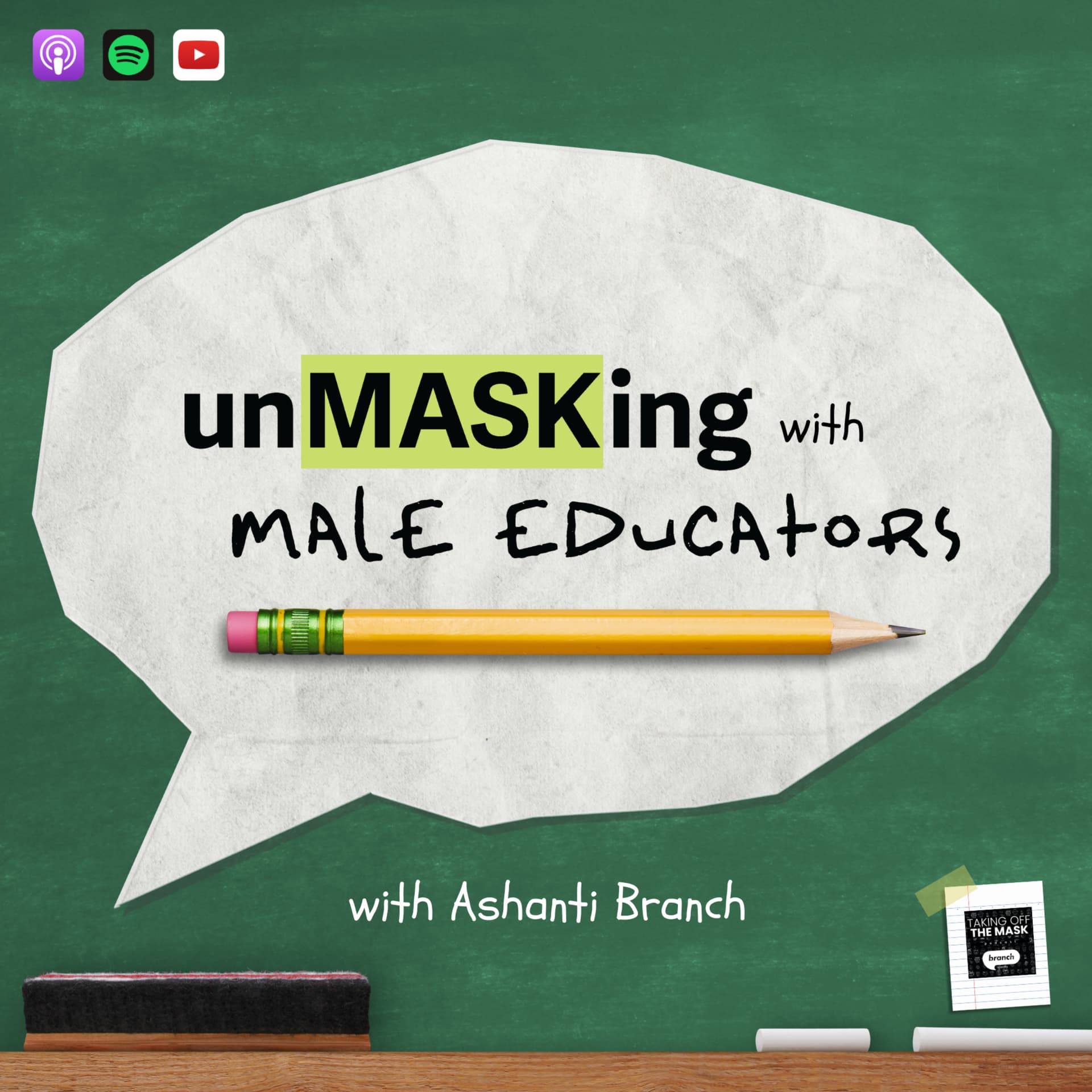 unMASKing with Male Educators: Creating Emotionally Safe Classrooms & Schools for Male Students - Podcasts