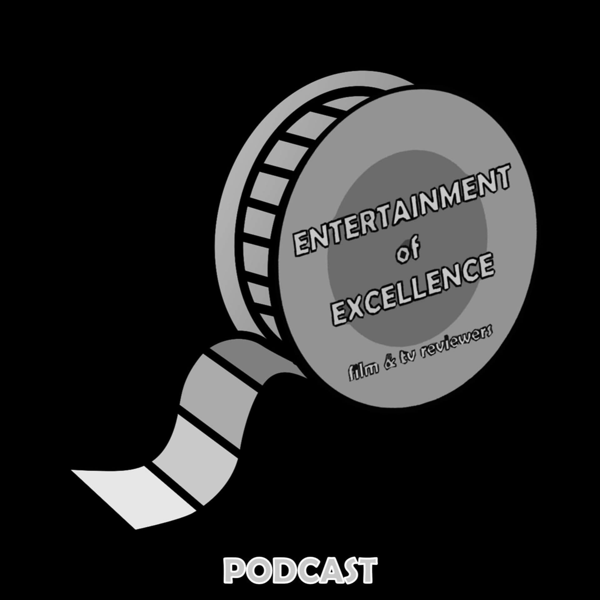Entertainment of Excellence Podcast - Podcasts