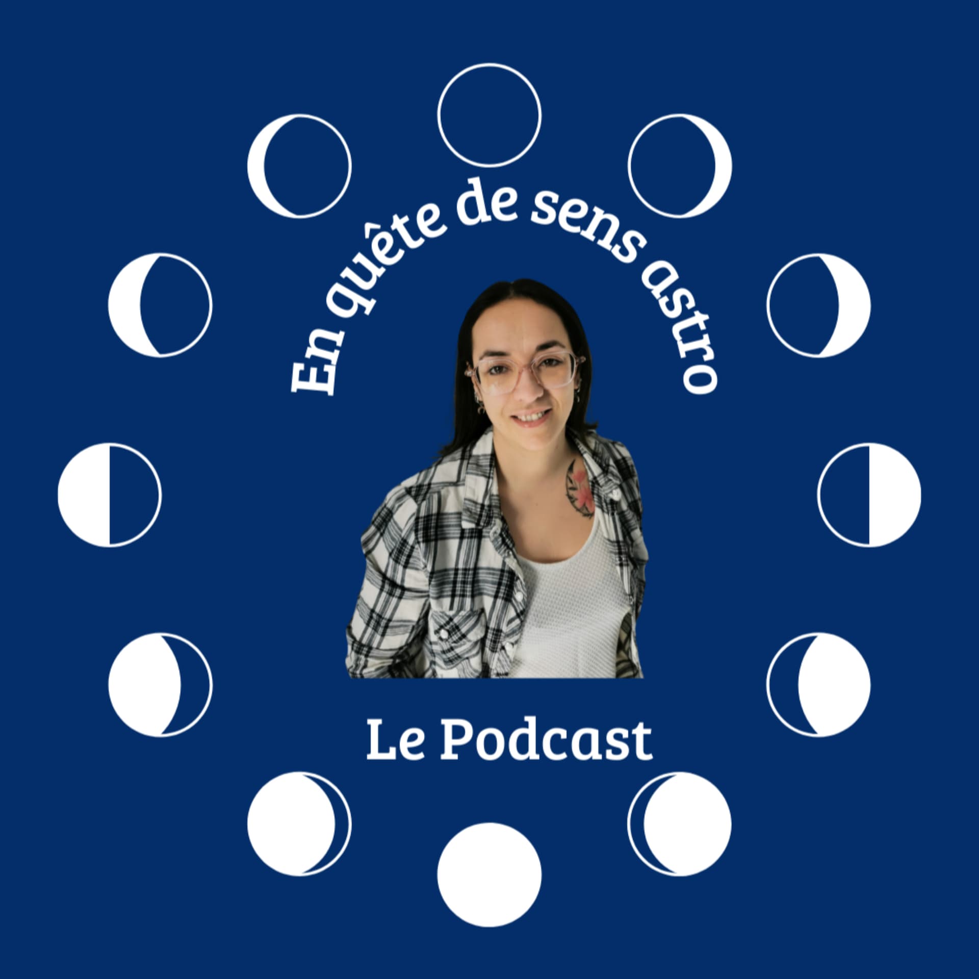 En quête de sens astro, le podcast. - Podcasts