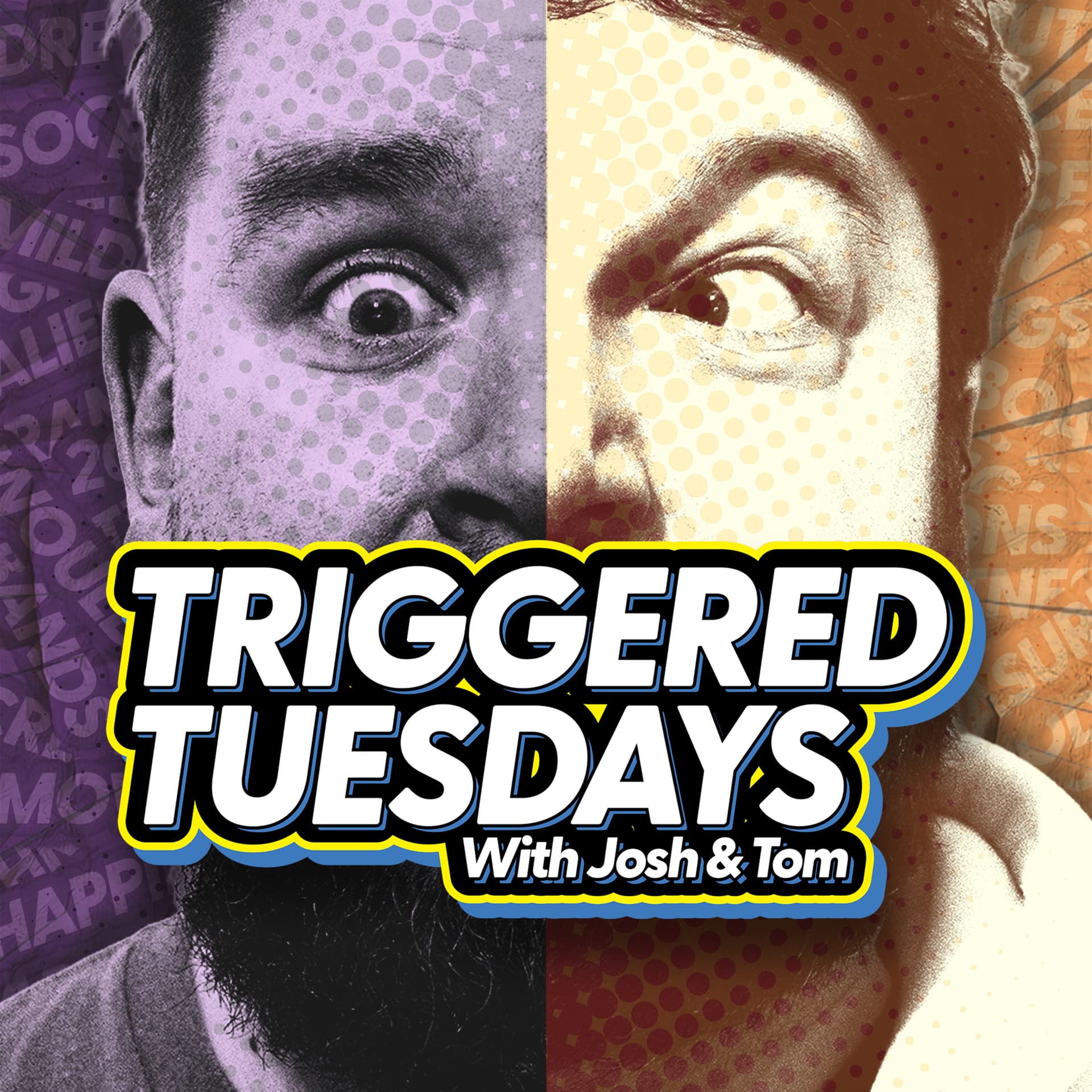 Triggered Tuesdays - Podcasts