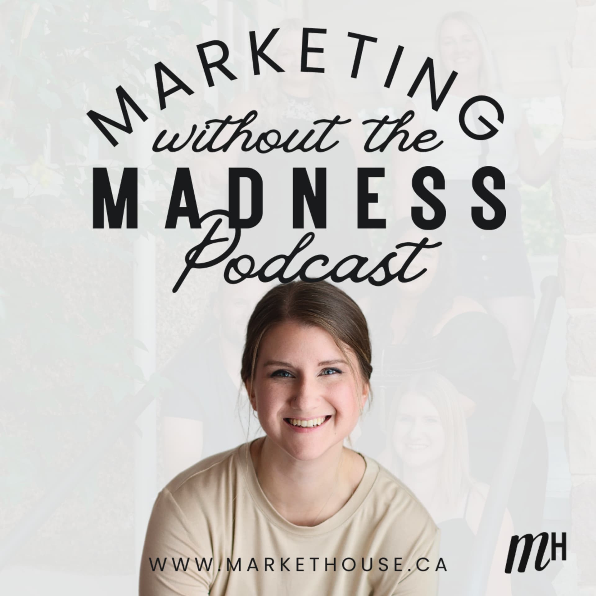 Marketing Without The Madness - by Market House Ltd. - Podcasts