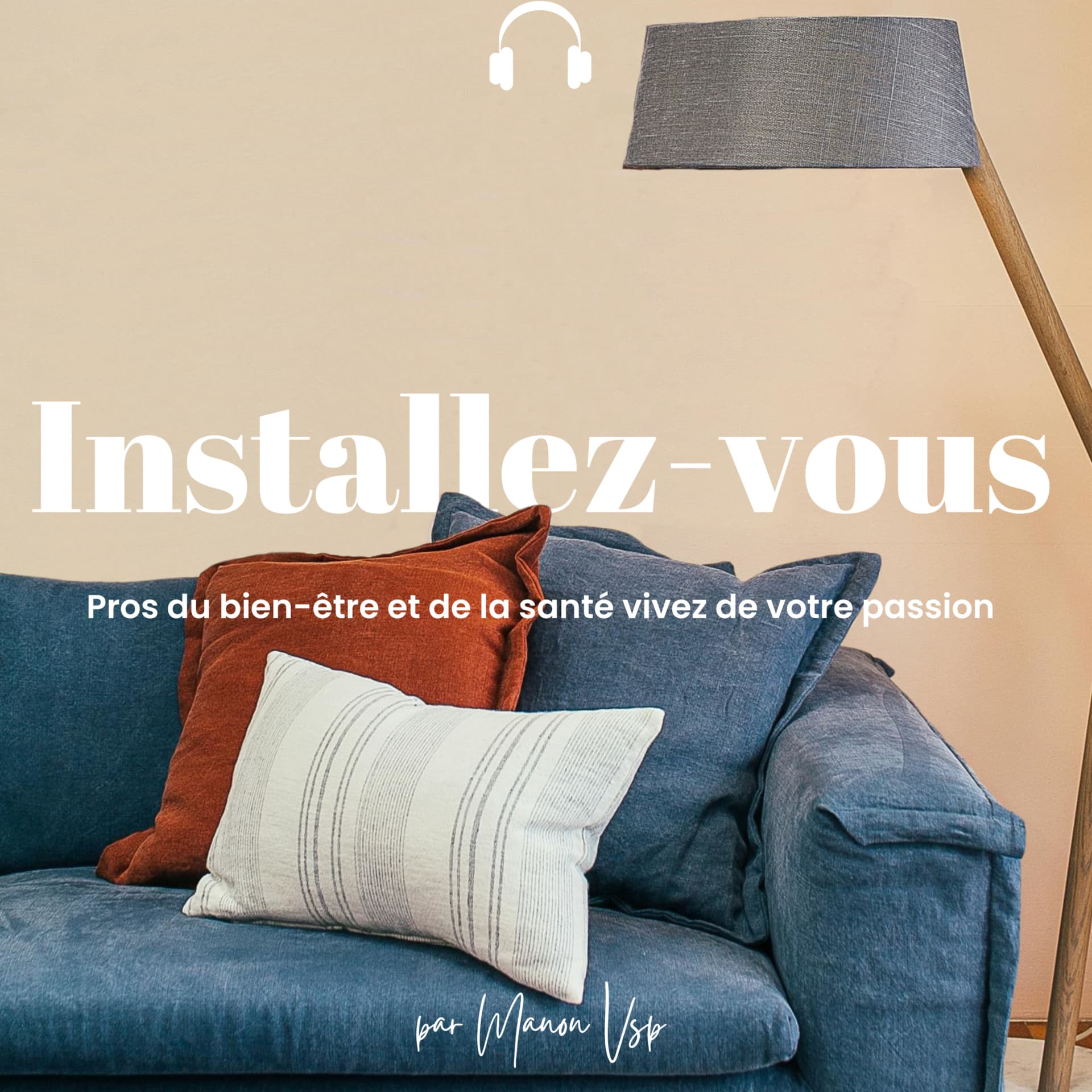 Installez-vous par Manon.Vsp - Podcasts