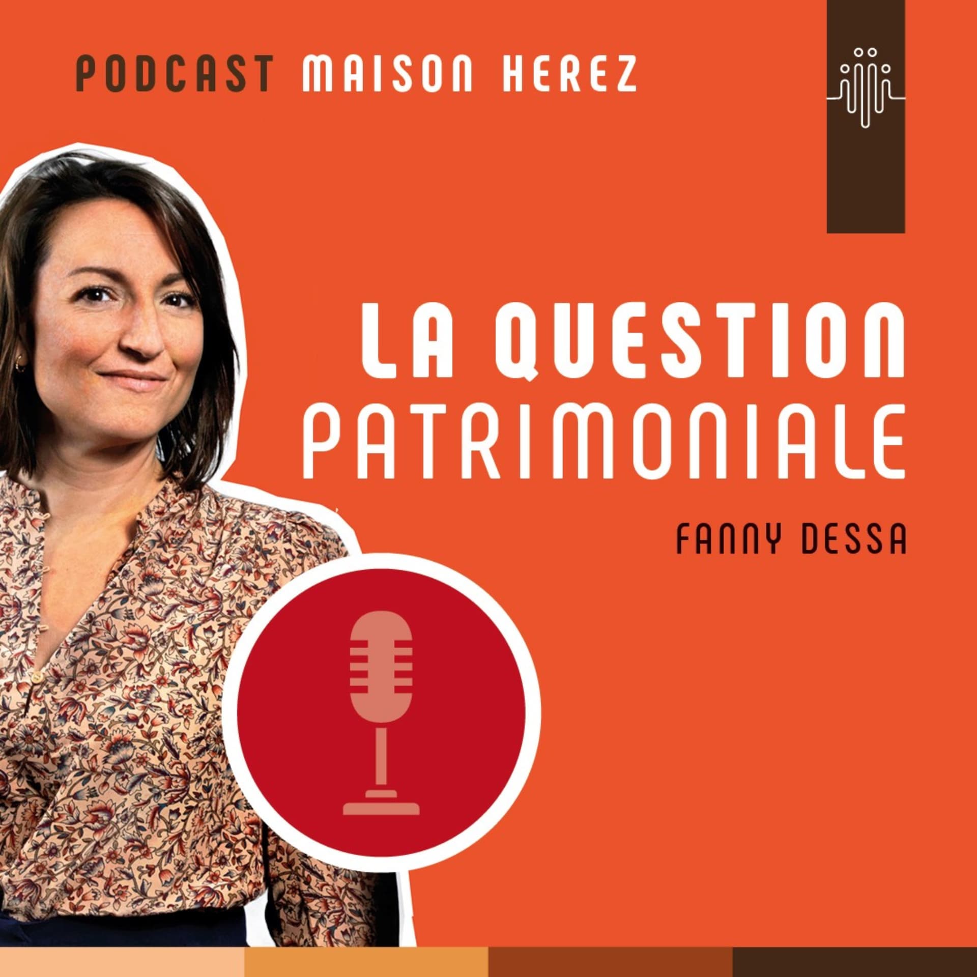 La question patrimoniale - Podcasts